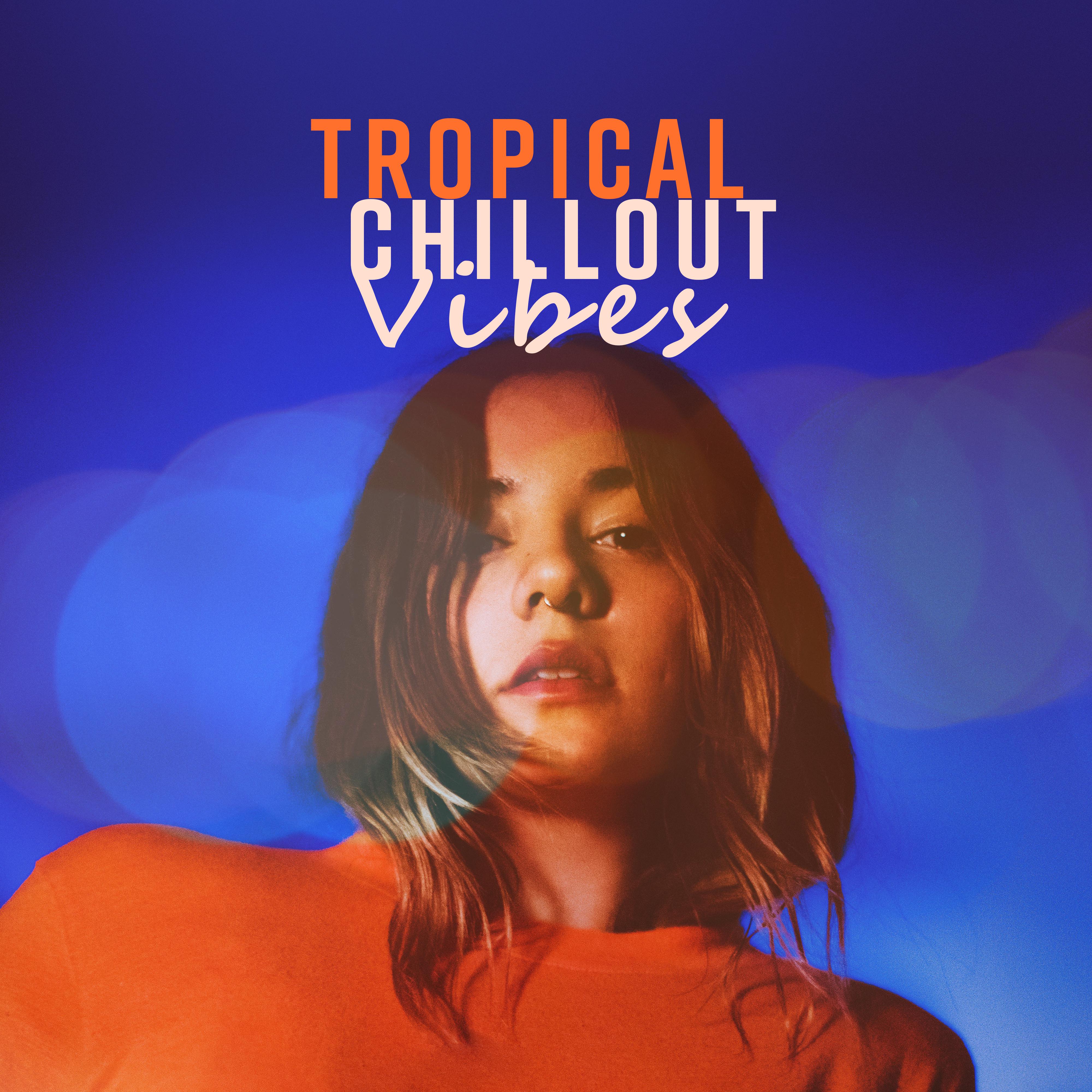 Tropical Chillout Vibes
