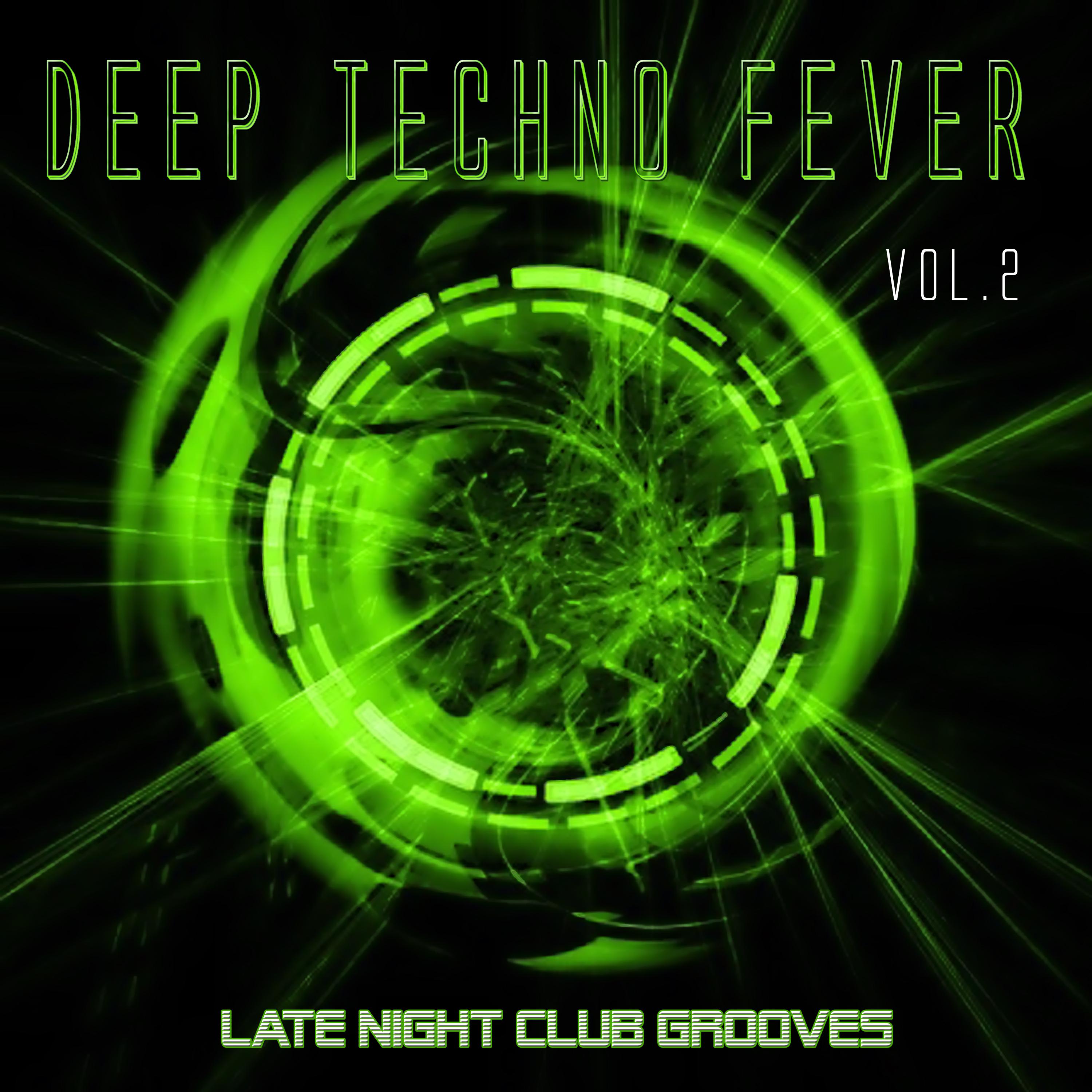 Deep Techno Fever, Vol. 2 - Late Night Club Grooves
