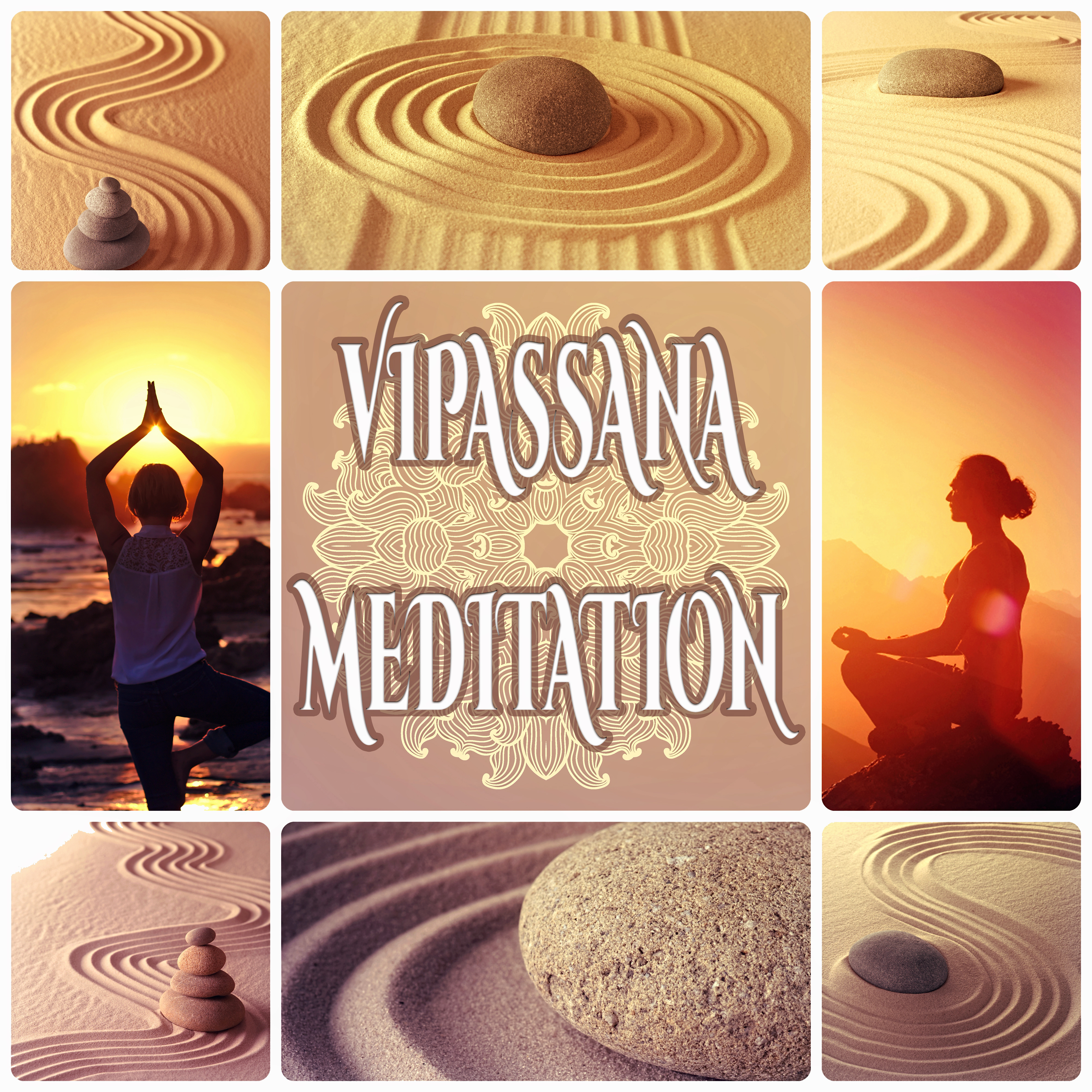 Vipassana Meditation  New Age Music for Mindfulness, Lovingkindness, Selftransformation, Inner Peace, Stress Management, Spiritual Retreat
