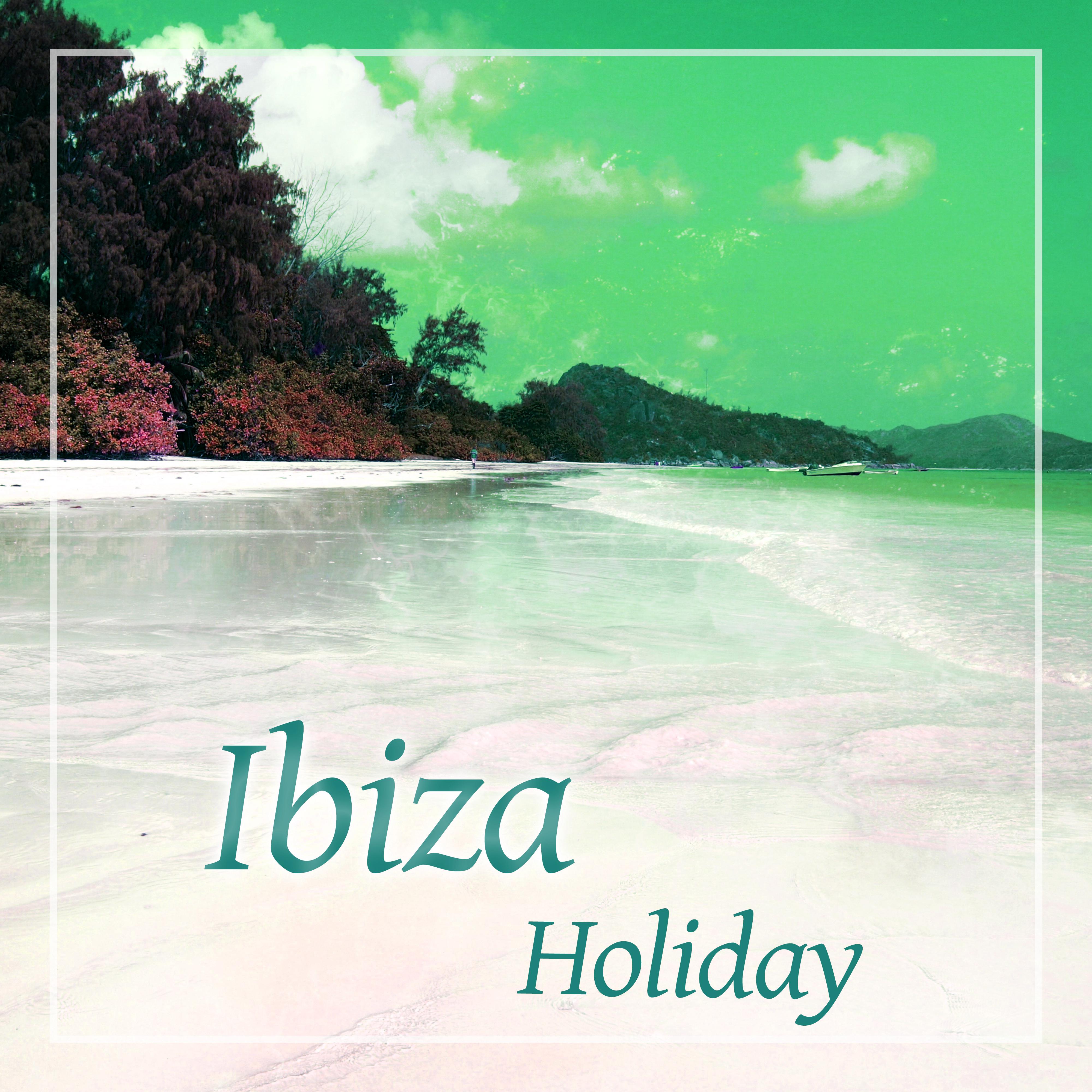 Ibiza Holiday  Chill Out Music, Bossa Chillout, Lounge Summer, Sun Salutation
