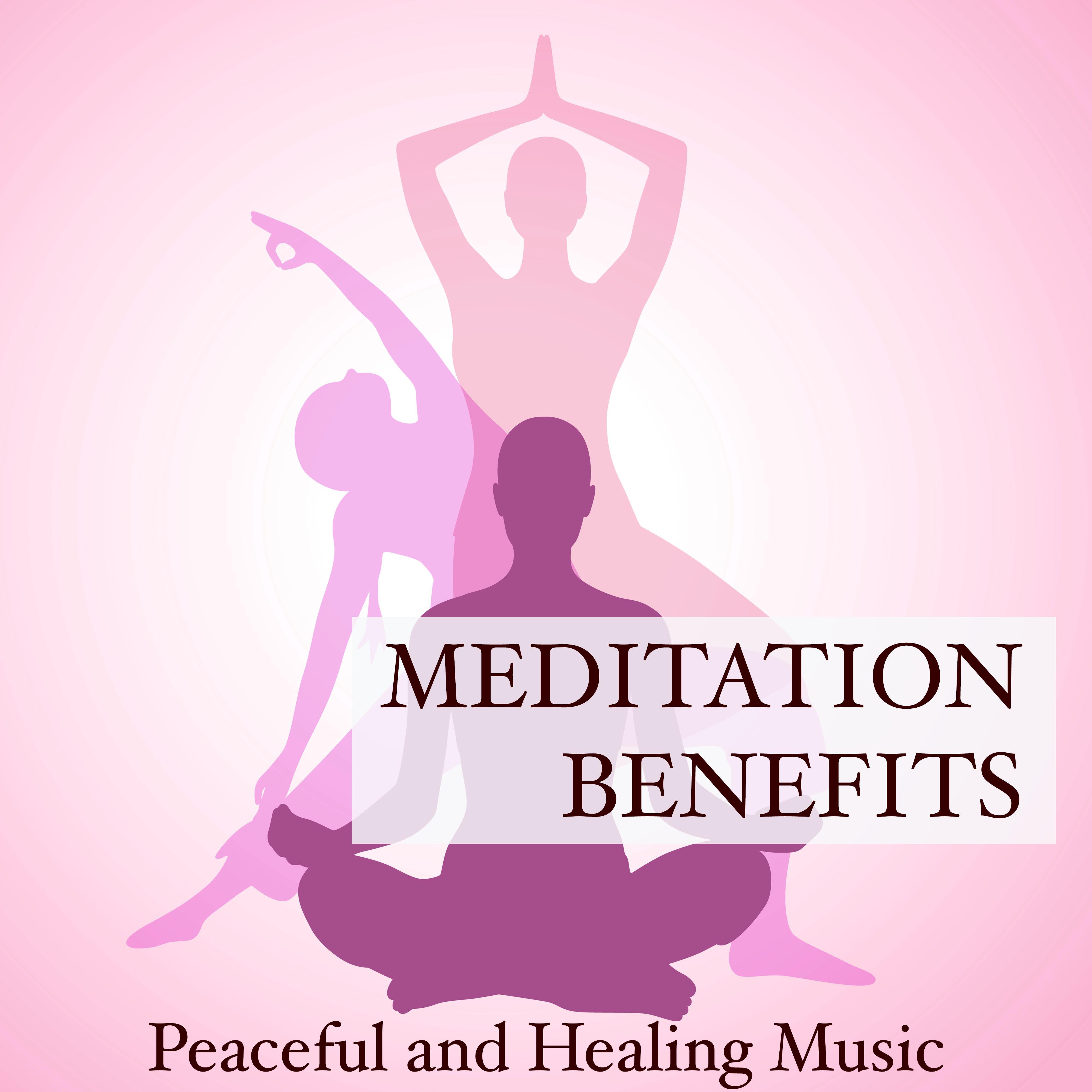 Meditation Benefits: Peaceful and Healing Music