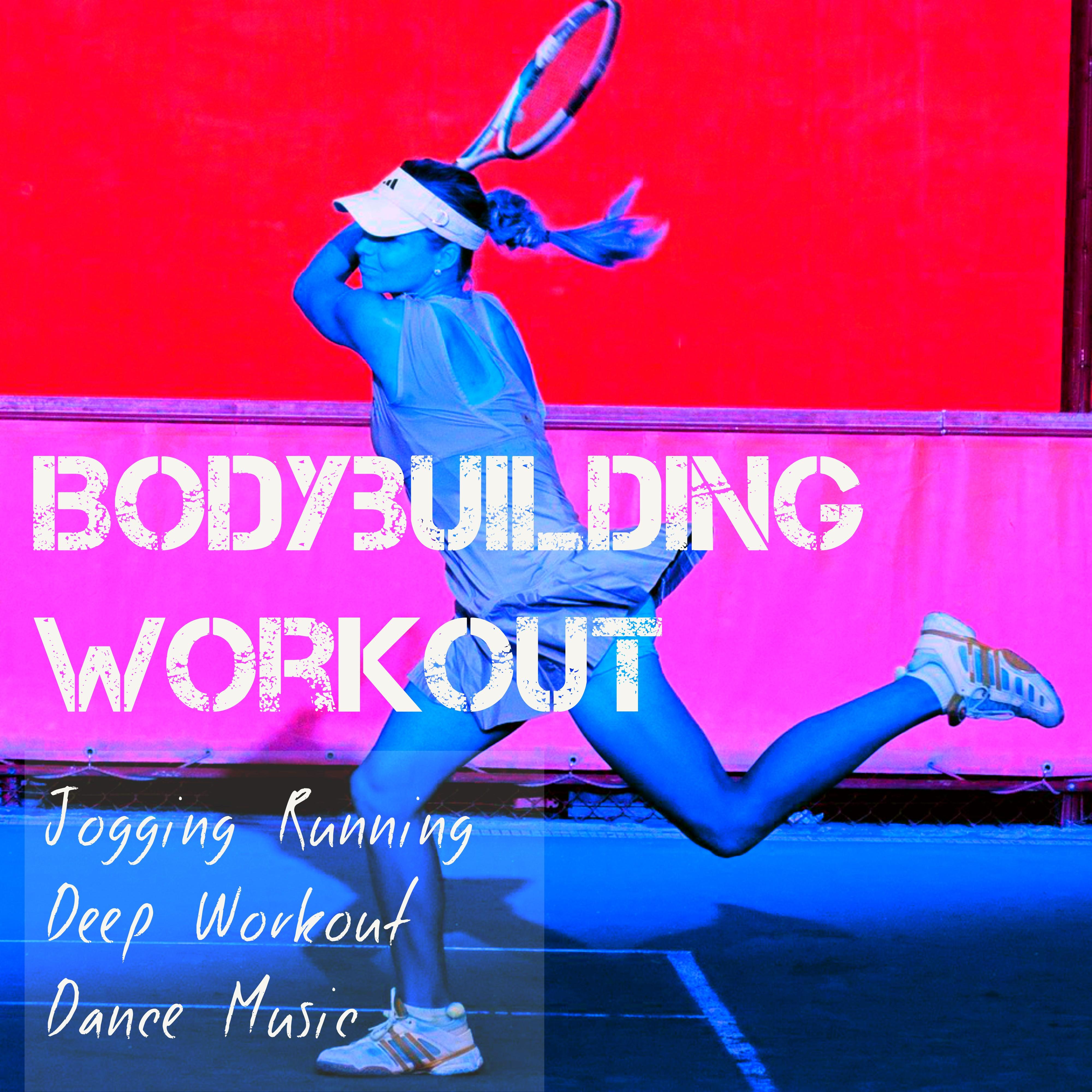 Bodybuilding Workout - Jogging Running Deep Workout Dance Music for Sport Session with House Electro Techno Sounds