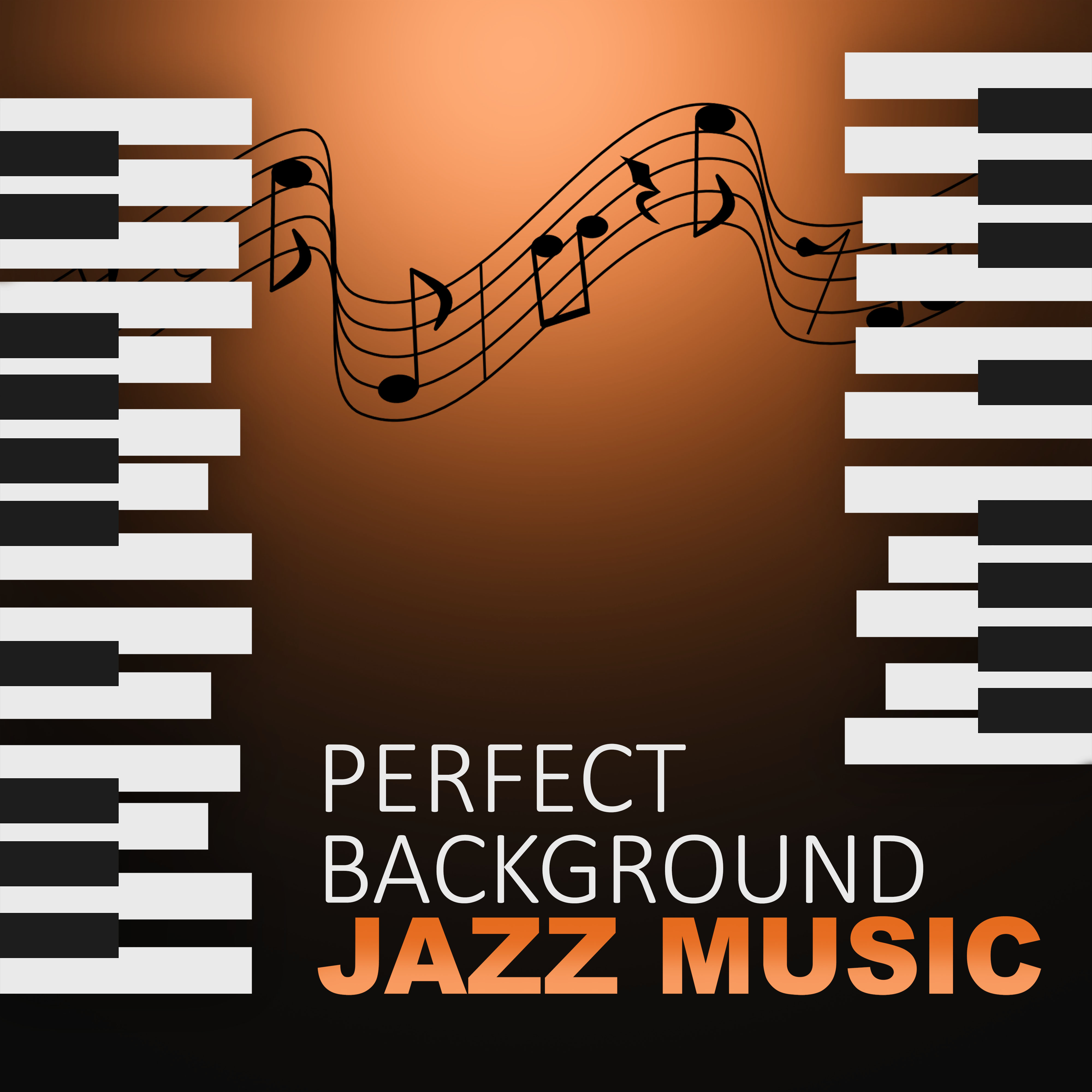 Perfect Background Jazz Music  Piano Jazz, Chilled Jazz, Restaurant Music, Mellow Jazz, Soothing Piano, Background Music, Easy Listening