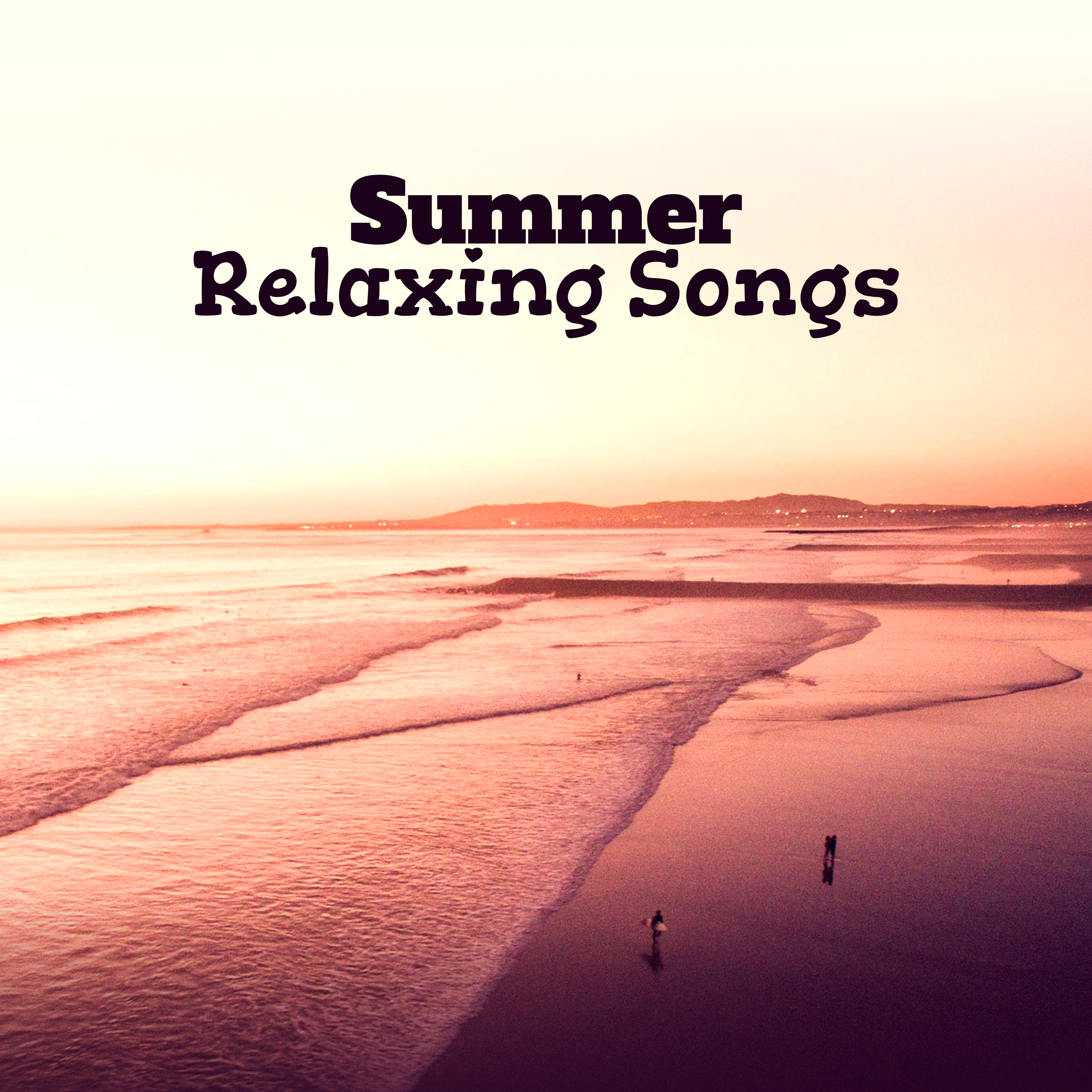 Summer Relaxing Songs  Time to Rest, Chill Out Beats, Vibes to Relax, Ibiza Shore, Beach Lounge