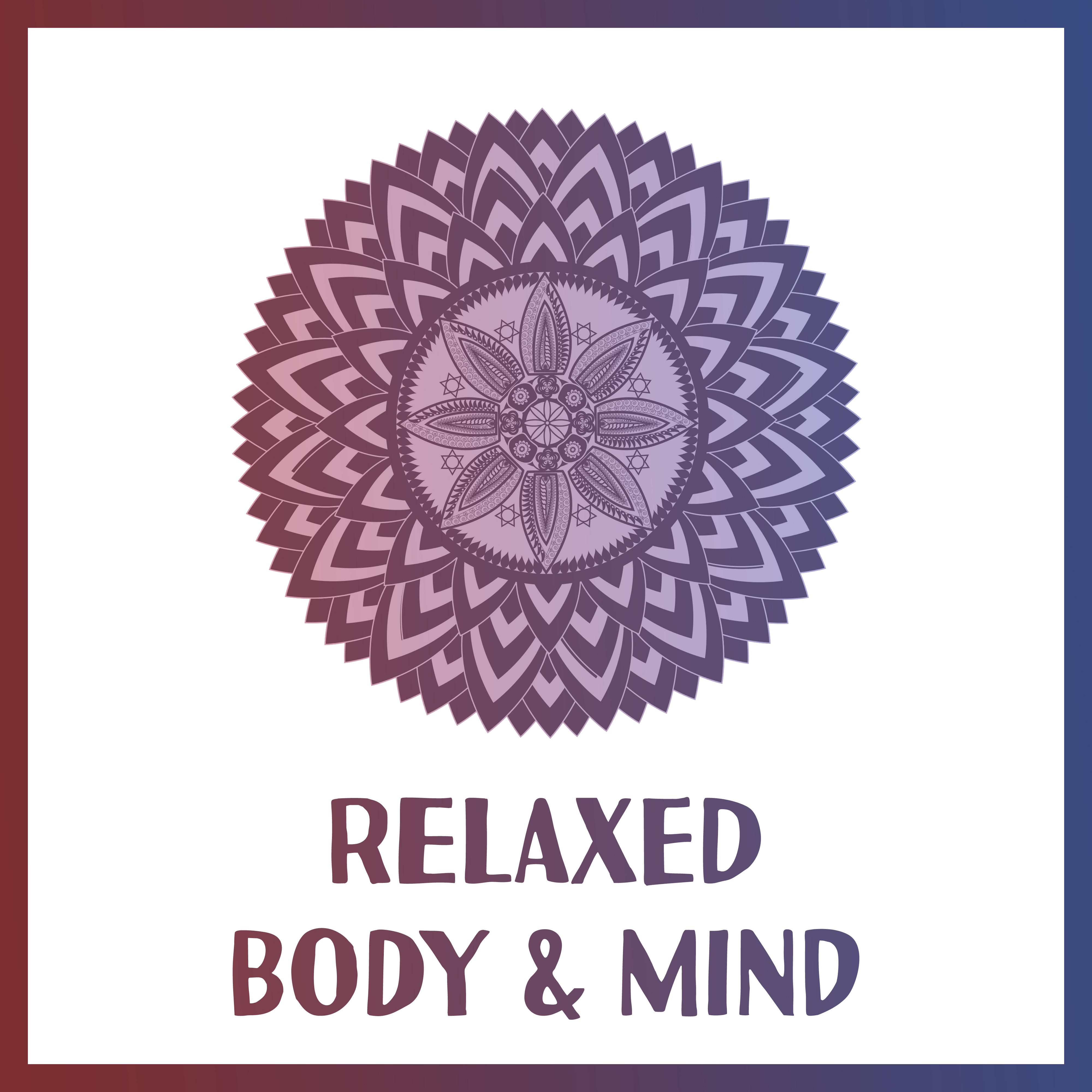 Relaxed Body  Mind  Yoga Music, New Age for Meditation, Pilates, Stress Relief, Rest  Relax