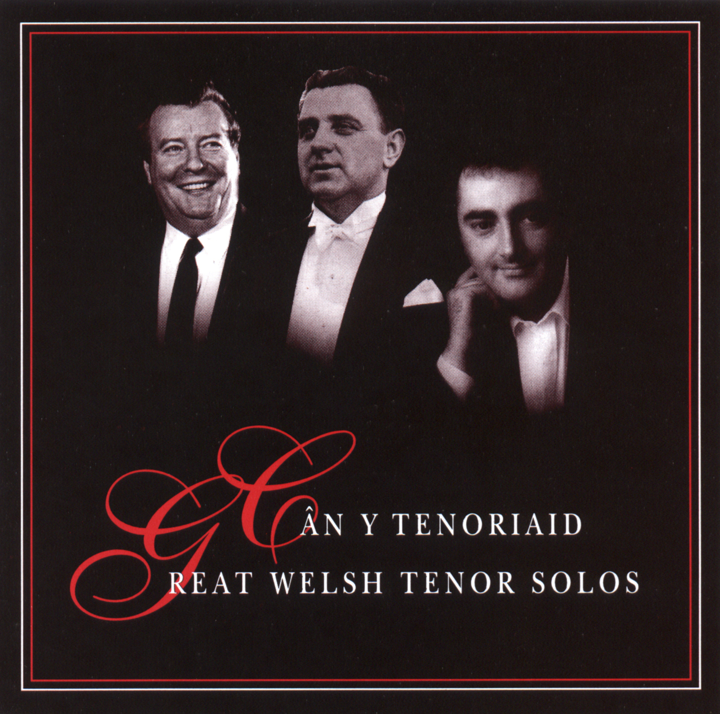 Can Y Tenoriaid / Great Welsh Tenor Solos