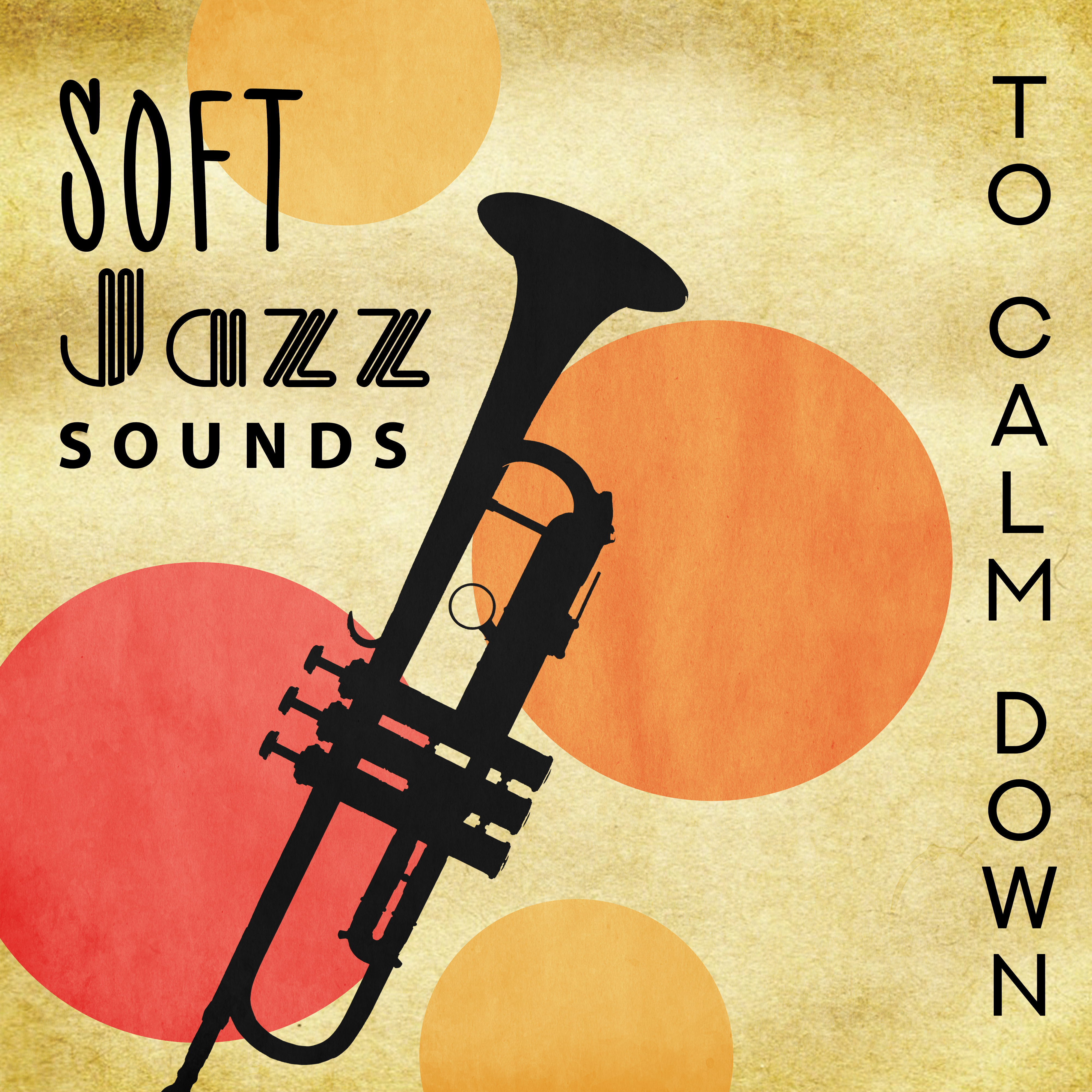 Soft Jazz Sounds to Calm Down