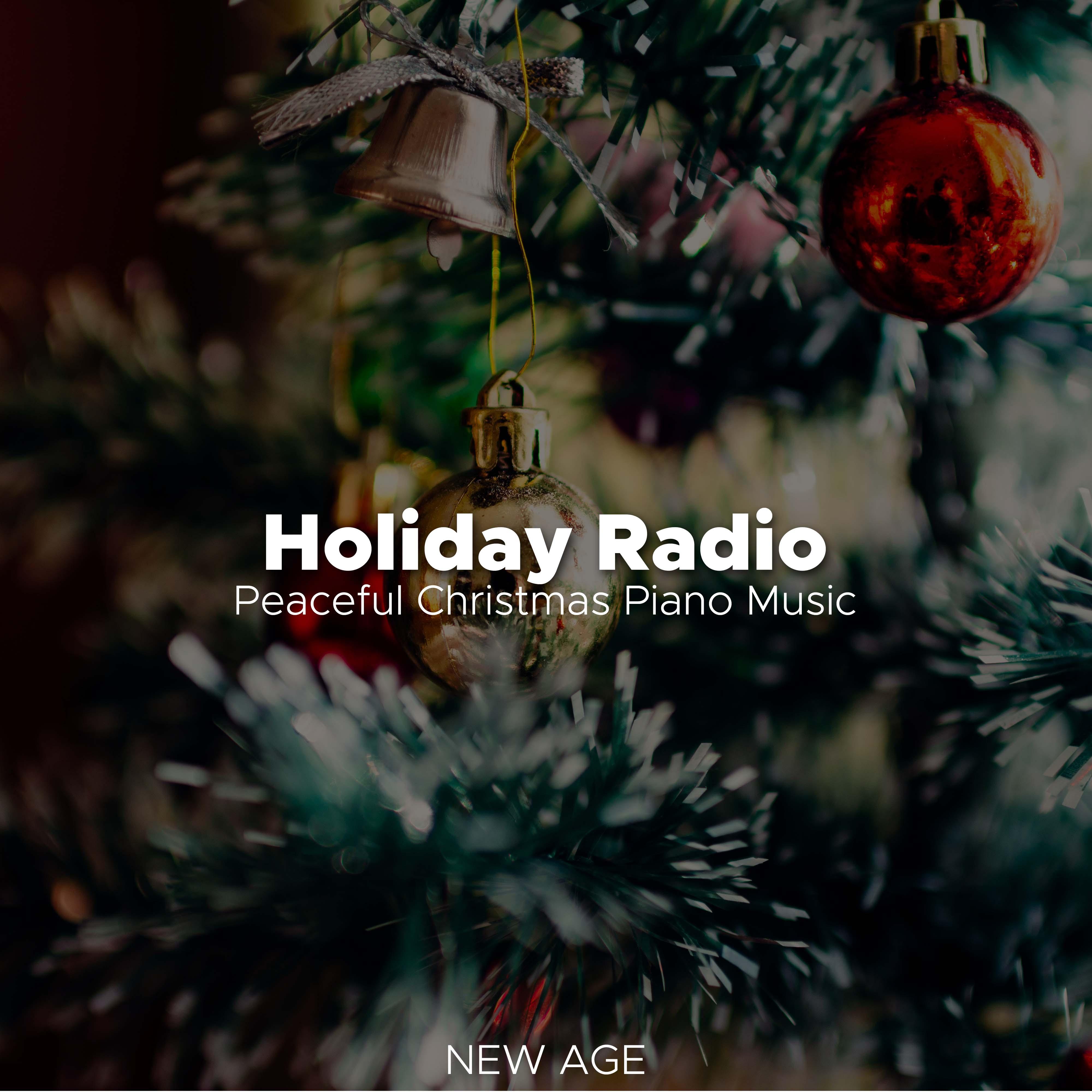 Holiday Radio: Atmospheric, Uplifting, and Peaceful Christmas Piano Music