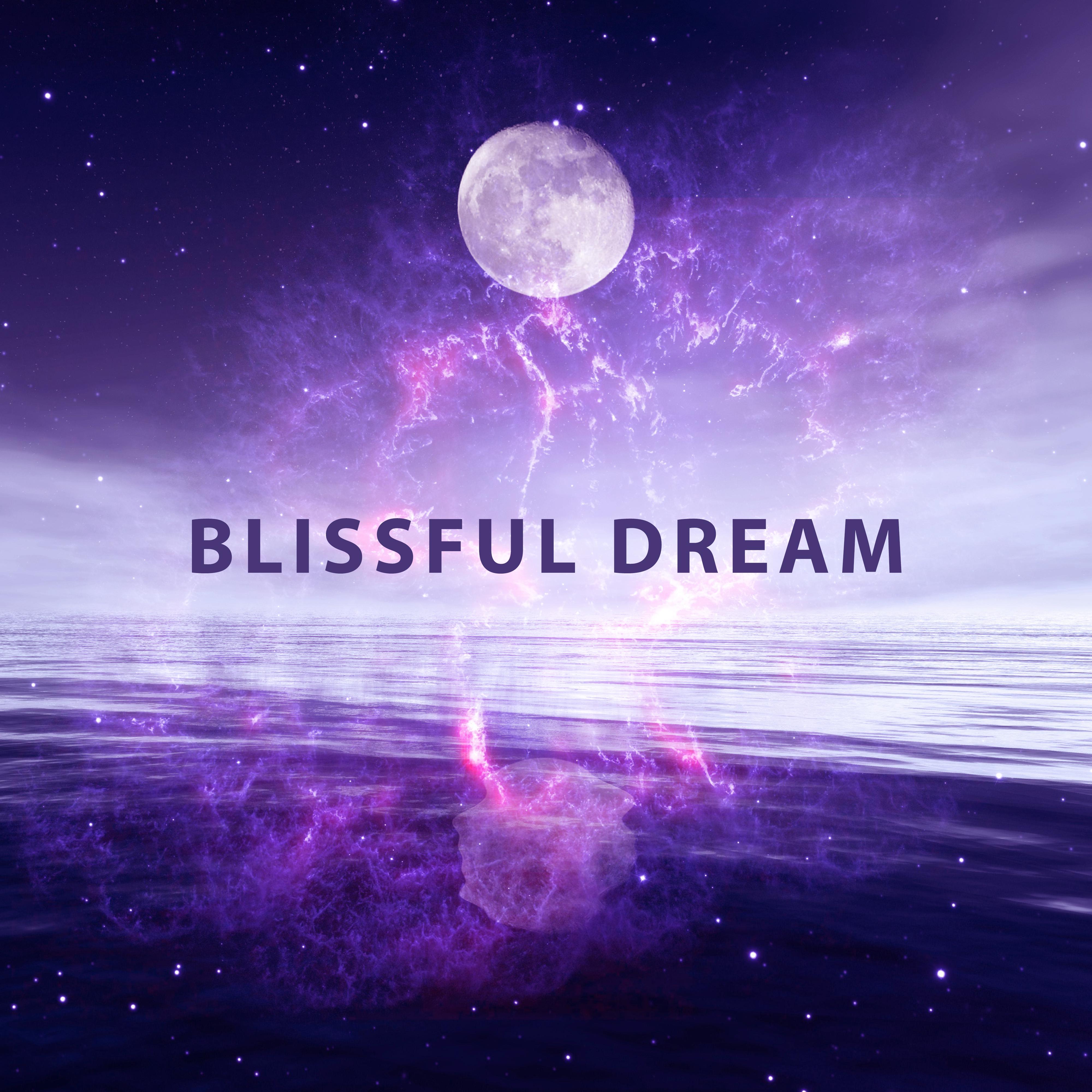 Blissful Dream  Music for Deep Sleep, Relaxing Music, Calming Lullabies, Rest, Fall Asleep, Sleepless, Cure Insomnia