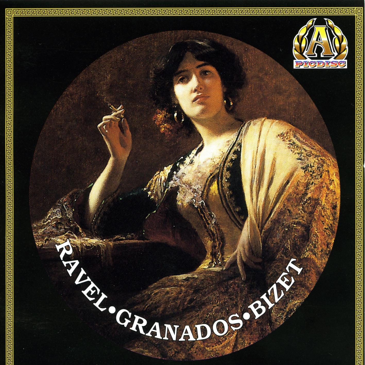 Ravel; Granados; Bizet