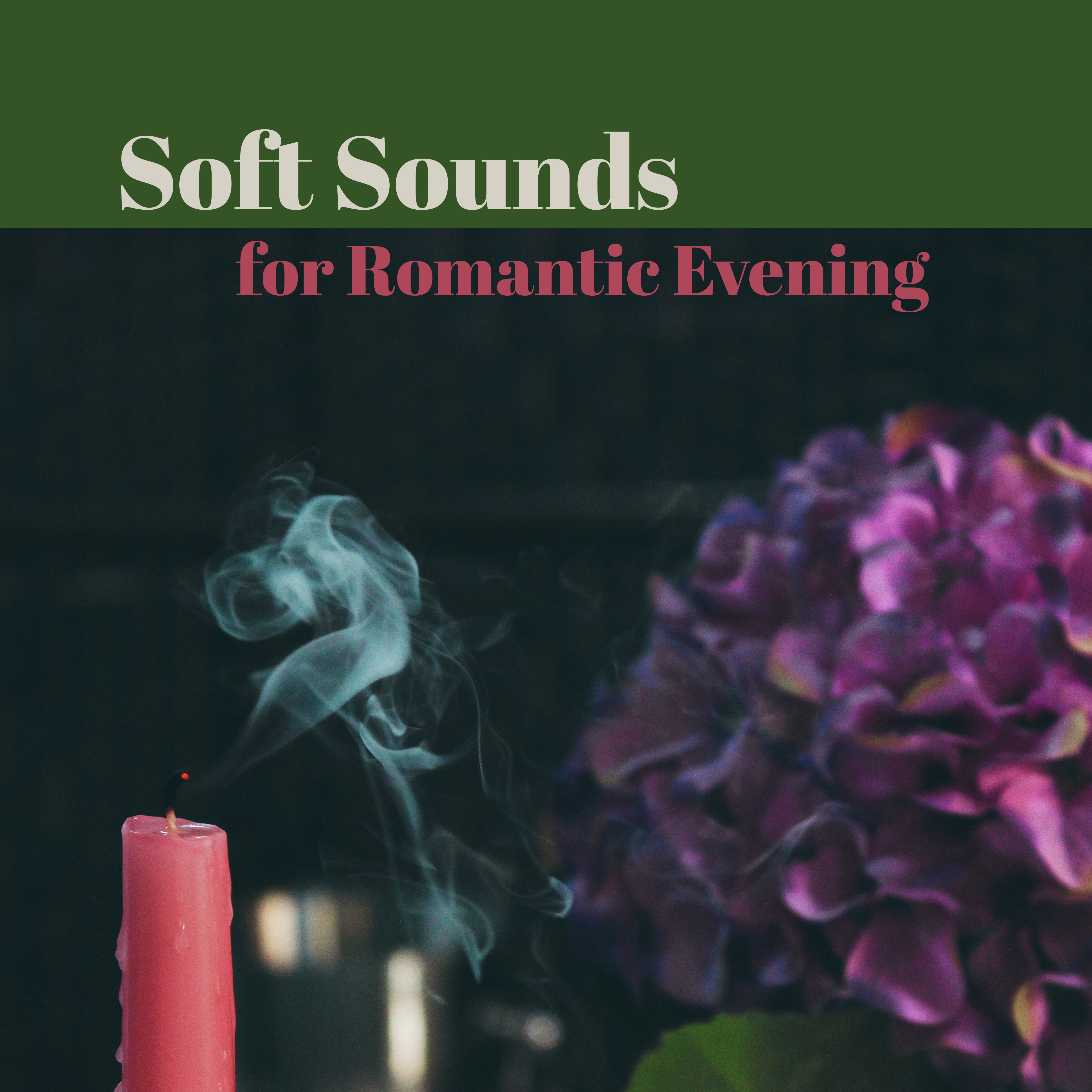 Soft Sounds for Romantic Evening  First Date, Romantic Dinner, Erotic Moves, Jazz Note
