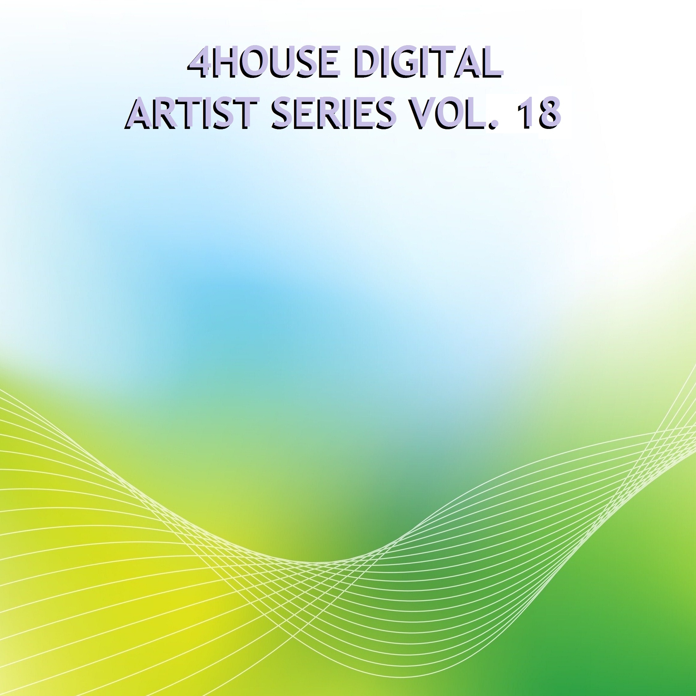 4House Digital Artist Series, Vol. 18