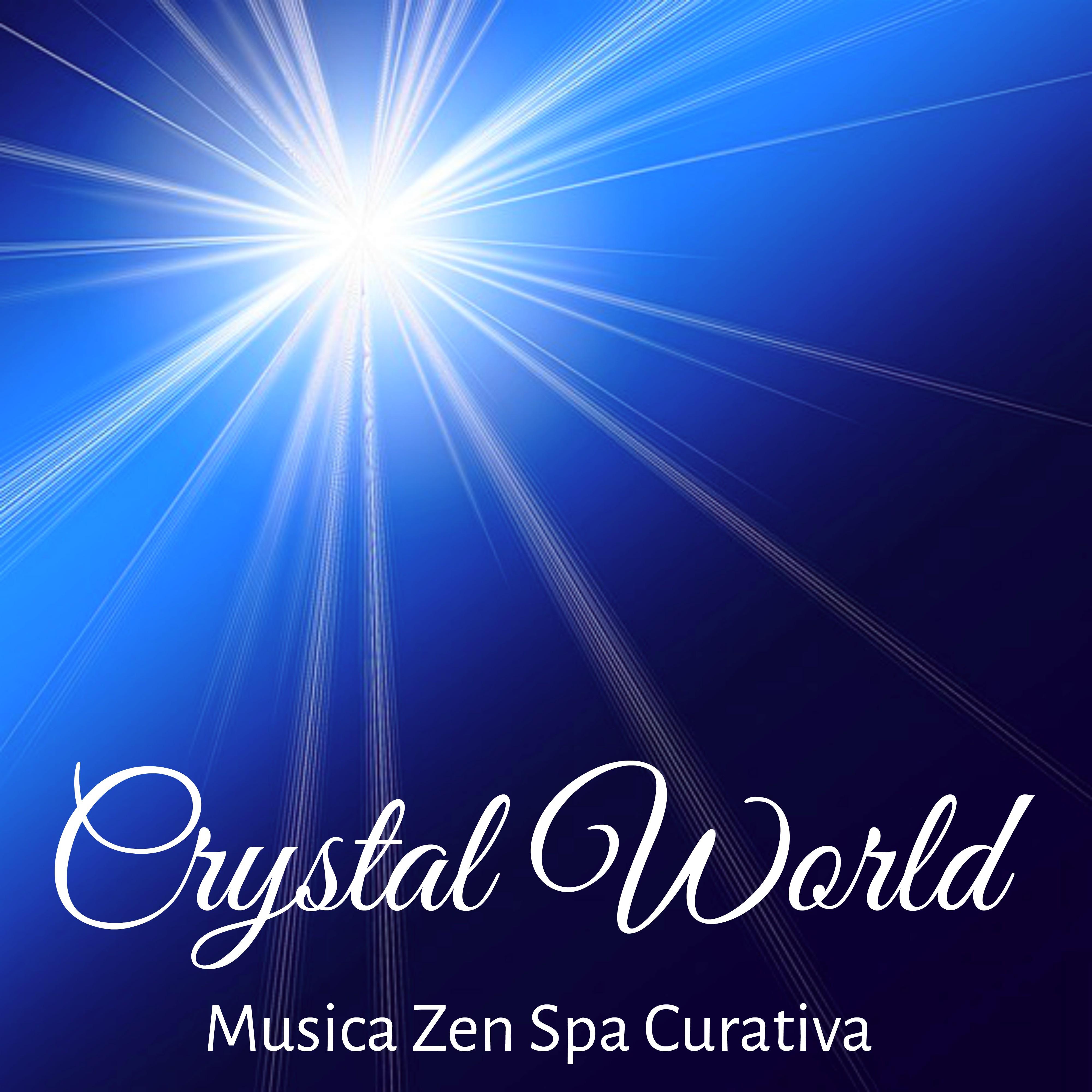 Crystal World - Musica Zen Spa Curativa per Potere della Mente Massaggi Benessere con Suoni Dolci Meditativi New Age e Strumentali