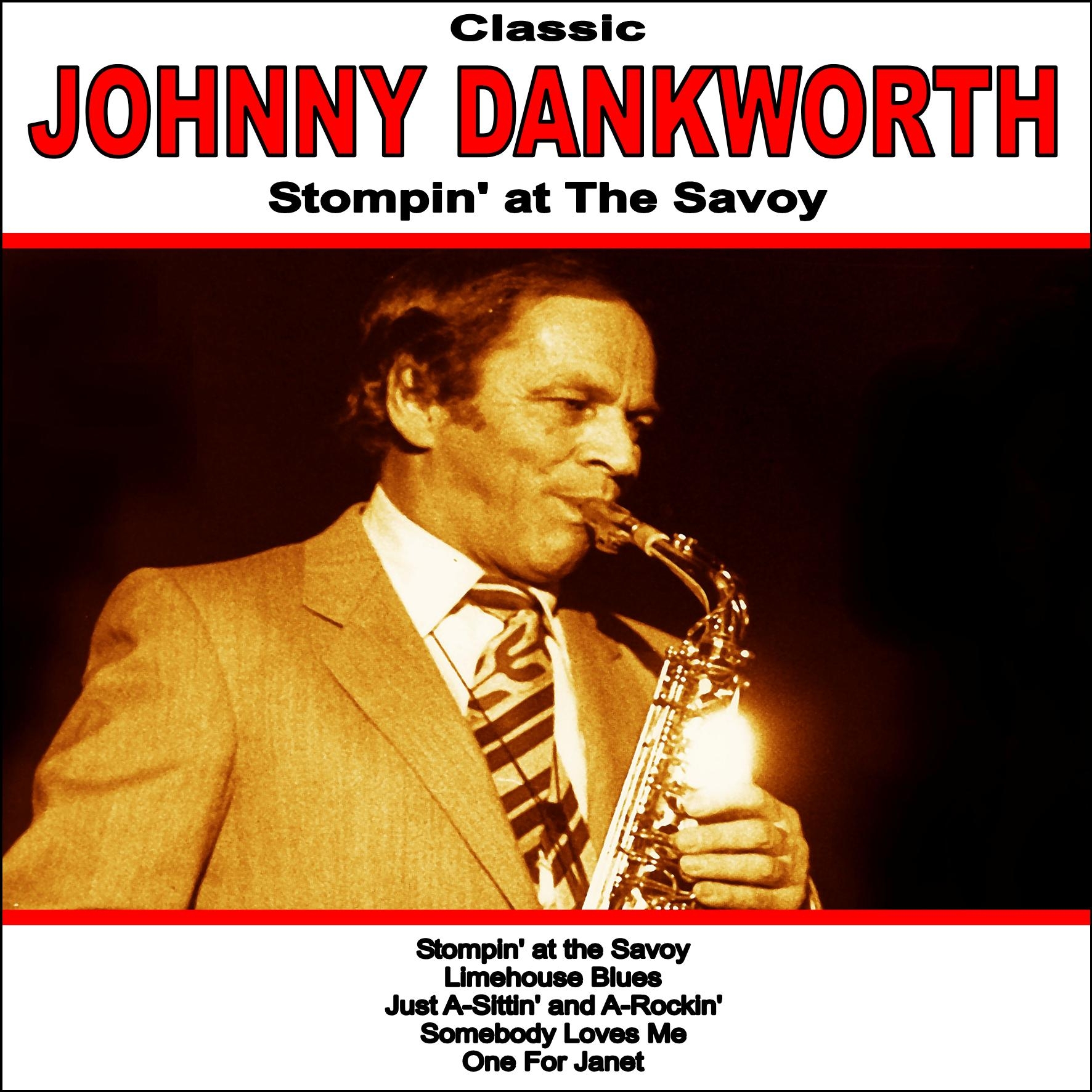 Stompin' At The Savoy: Classic Johnny Dankworth