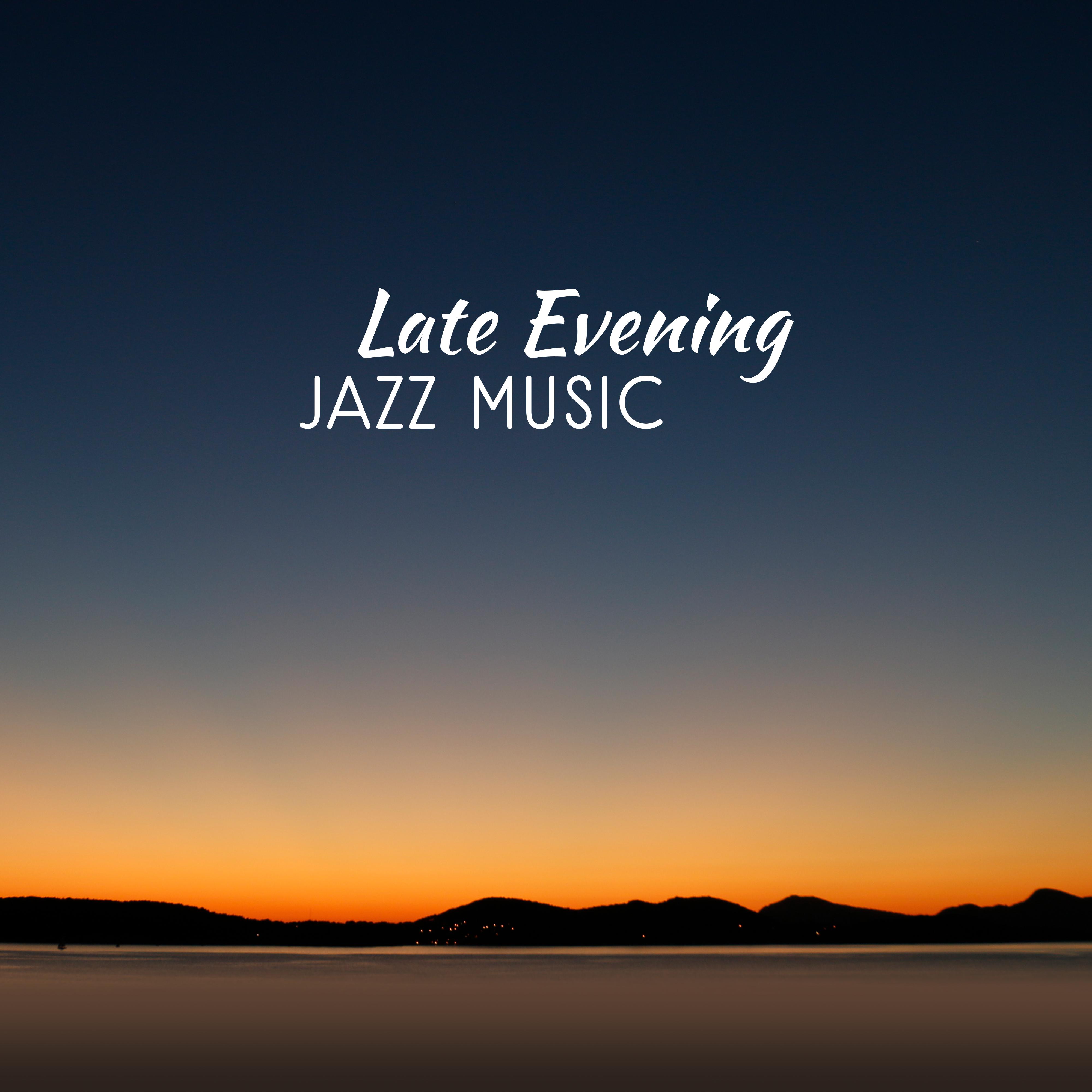 Late Evening Jazz Music