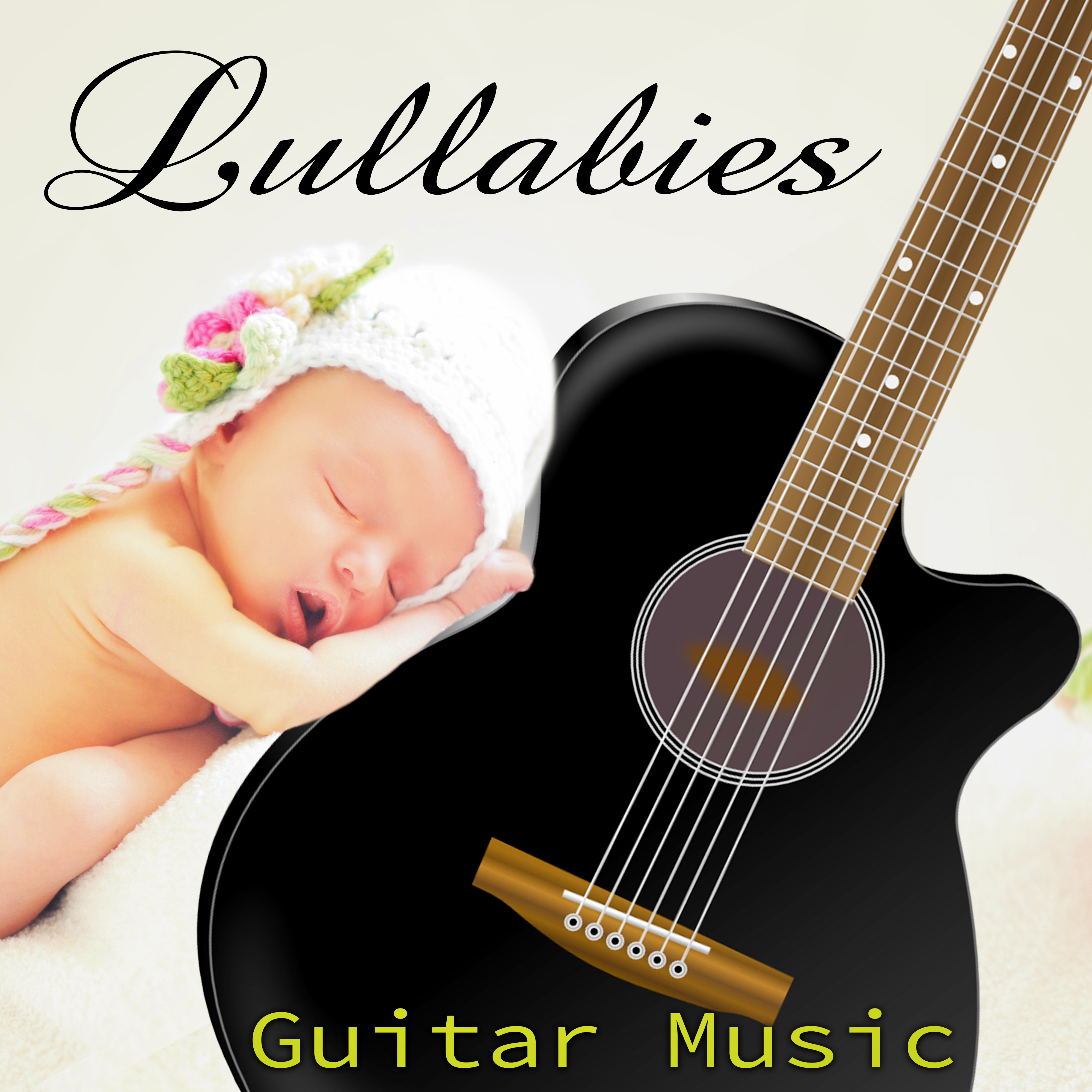 Lullabies Guitar Music  Childhood Memories, Guitar Lullaby Sleep Time, Baby Nighttime Music, Relaxing Guitar for Baby Sleep