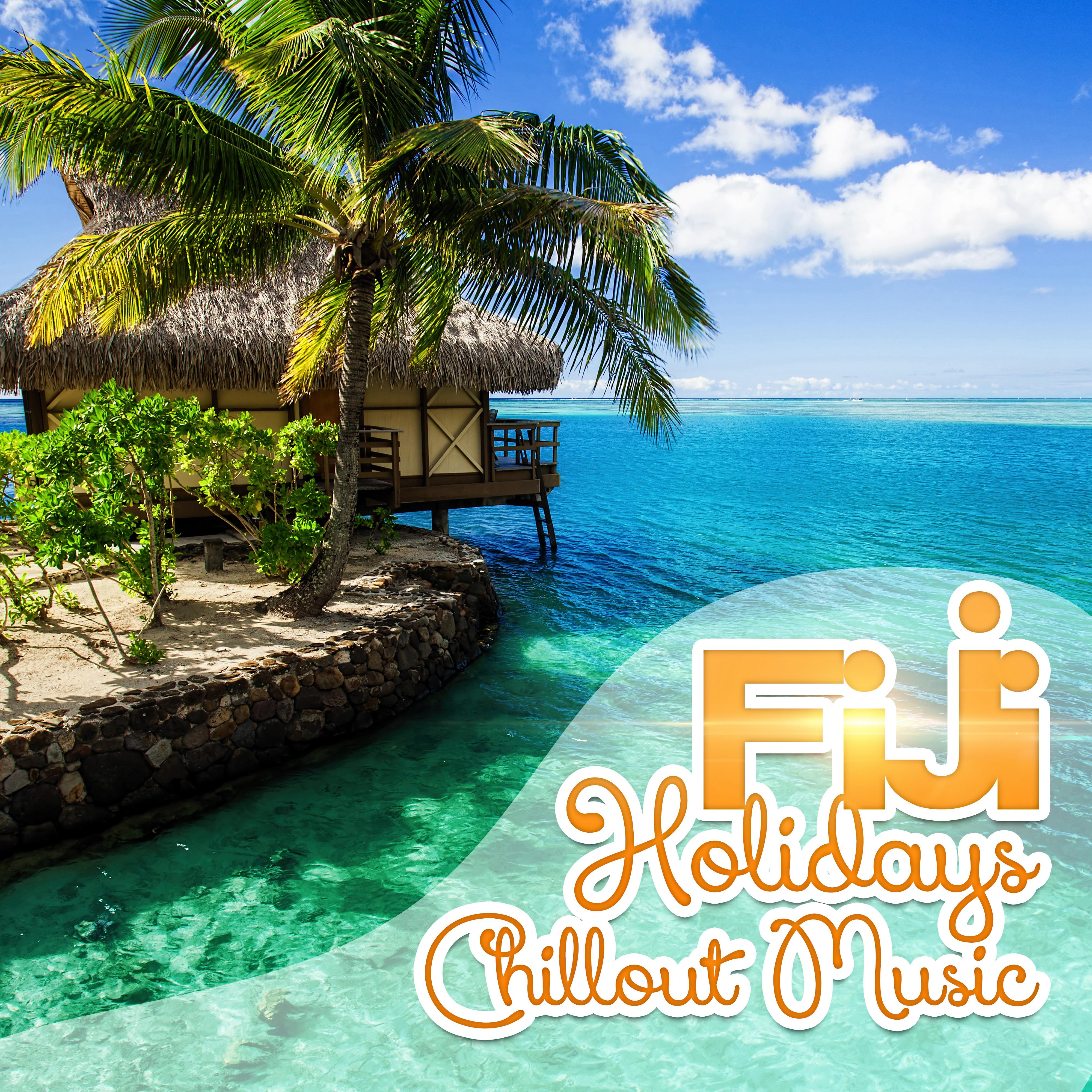 Fiji Holidays Chillout Music  Top Party Music Bar del Mar, Beach House Relaxation, Drink Bar  Cafe Background Music, Electronic Music to Relax and Chill Out