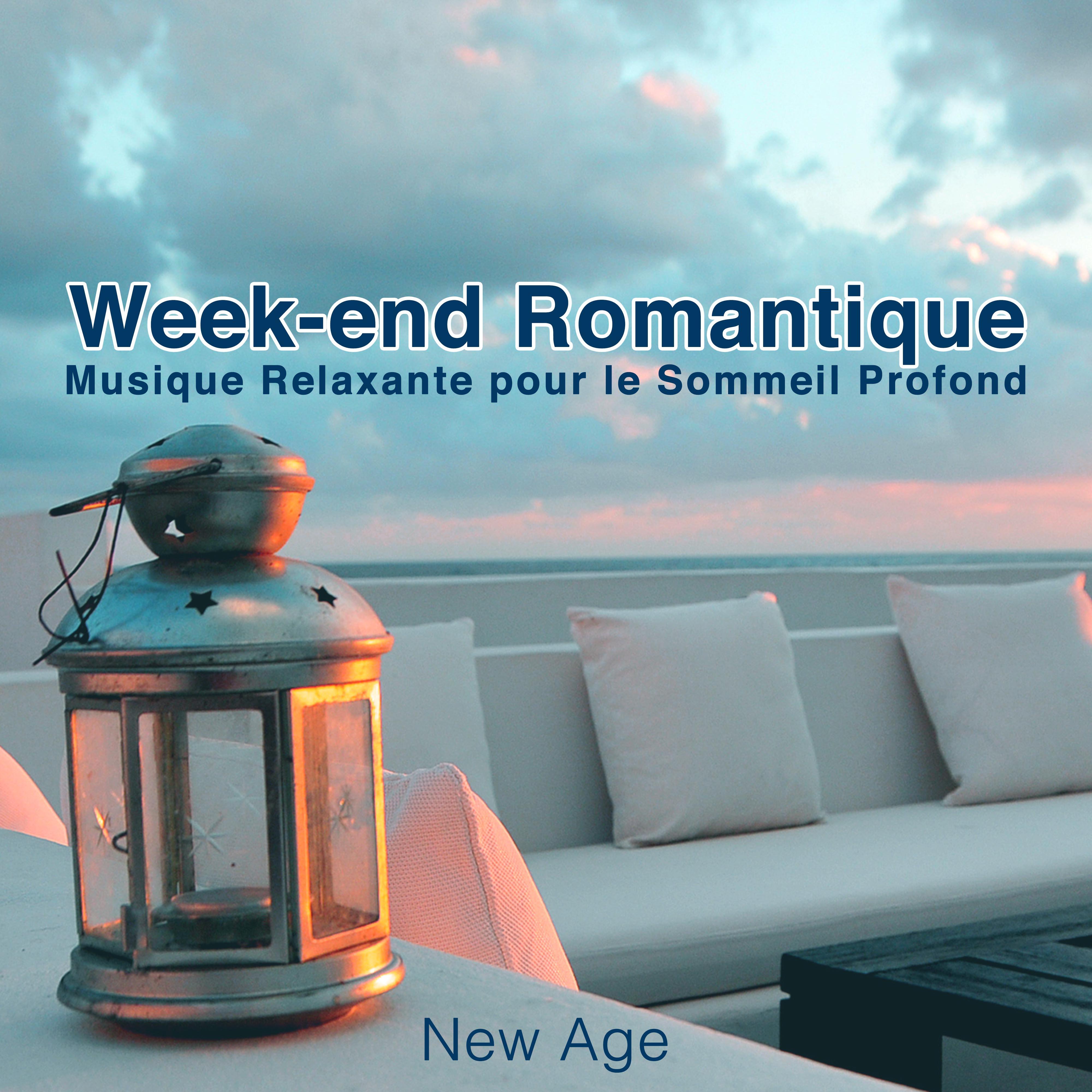 Weekend Romantique  Musique Relaxante pour le Sommeil Profond et les Proble mes de Sommeil