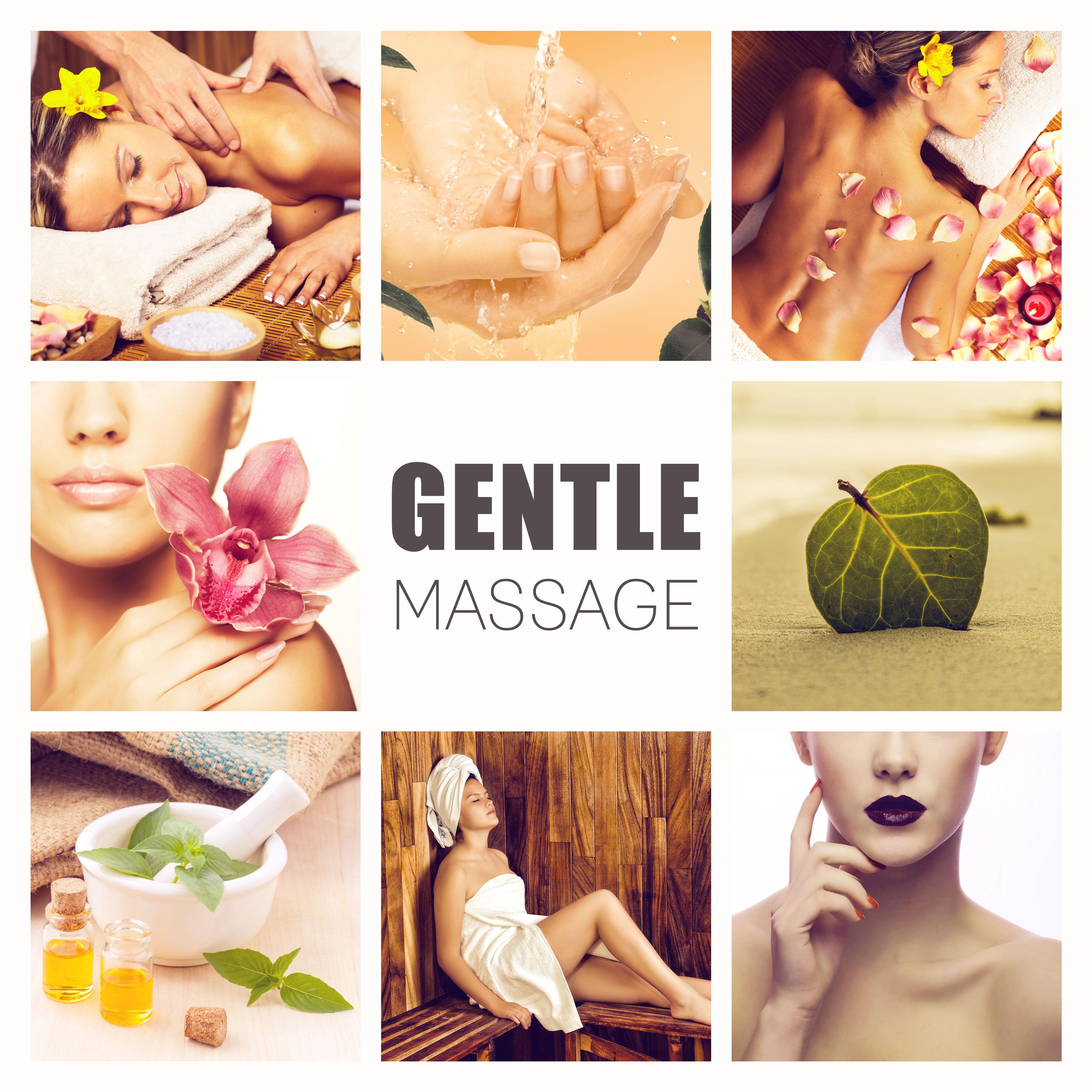 Gentle Massage  Spa Music, Massage Music, Therapy Sounds, Nature Sounds, Healing Music, Easy Listening