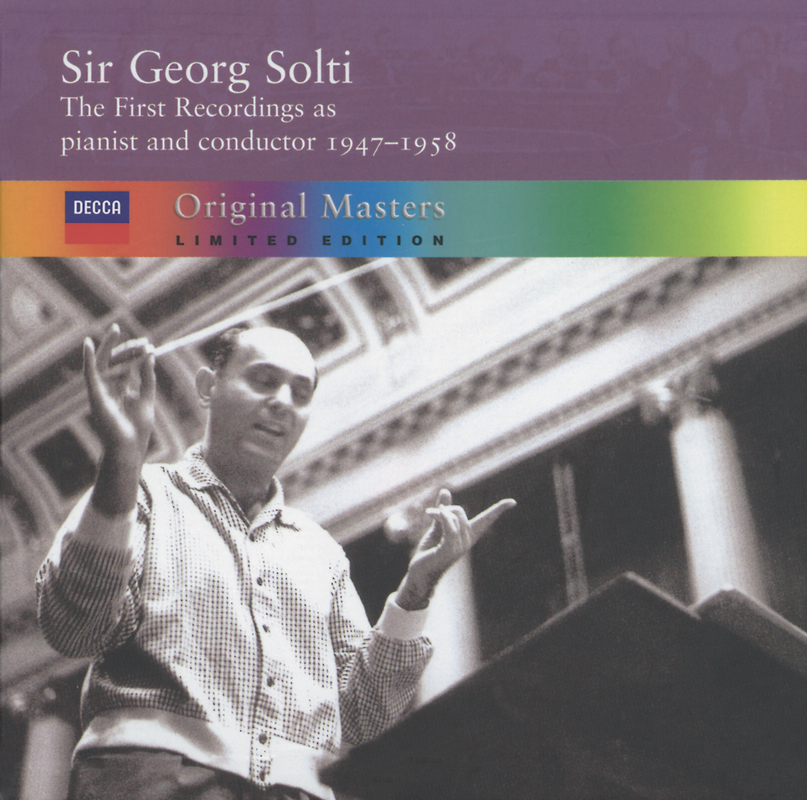 Sir Georg Solti - the first recordings as pianist and conductor, 1947-1958 (4 CDs)