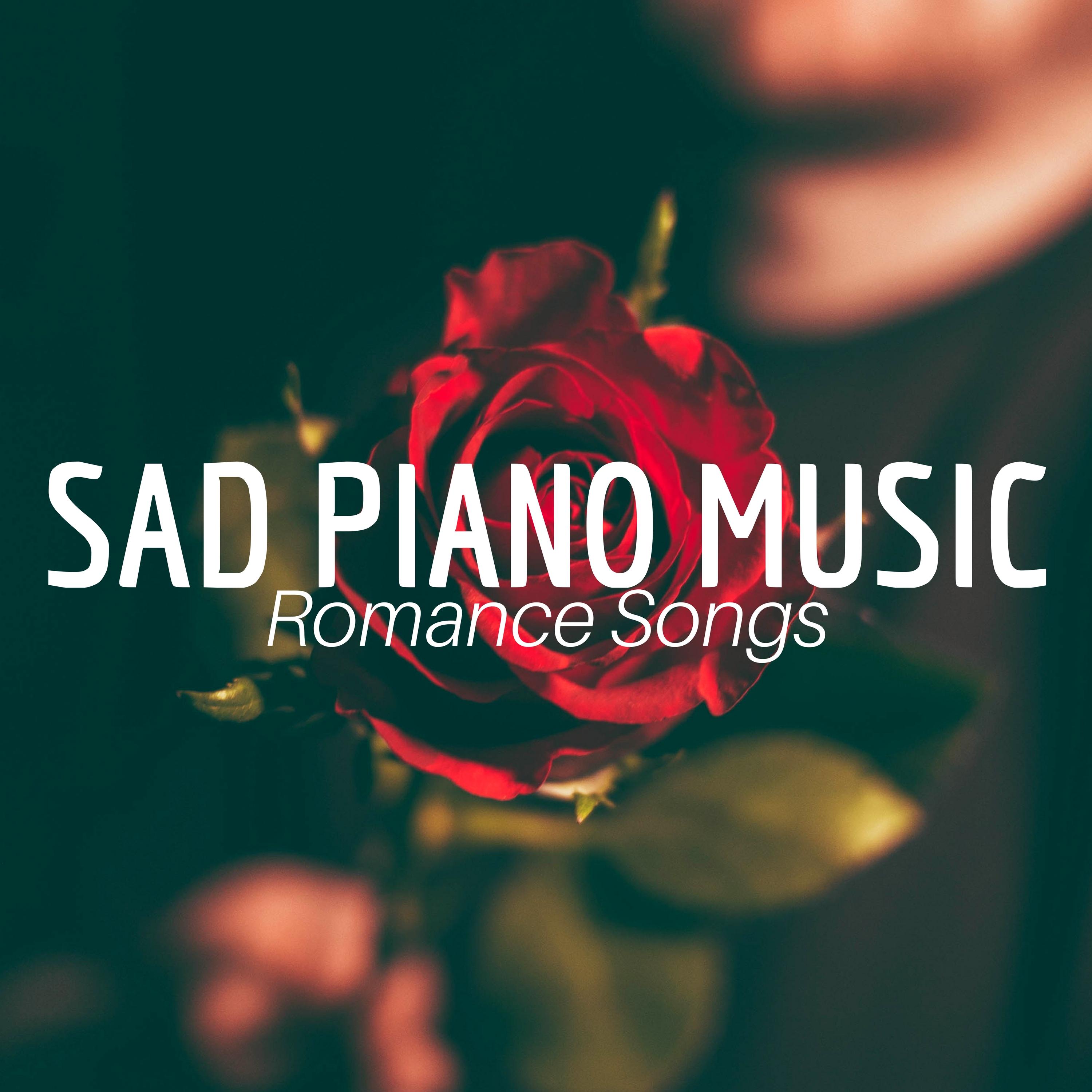 Sad Piano Music - Romance Songs