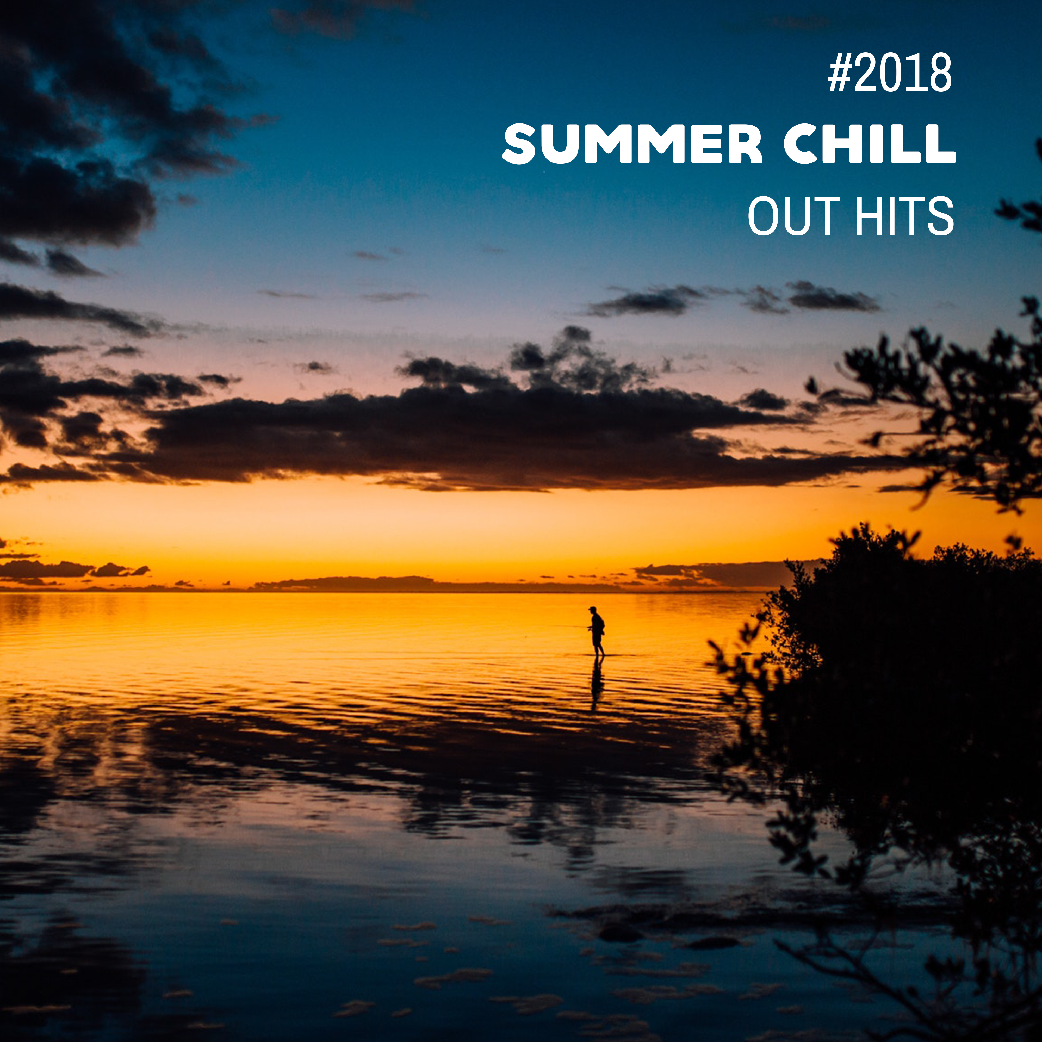 #2018 Summer Chill Out Hits
