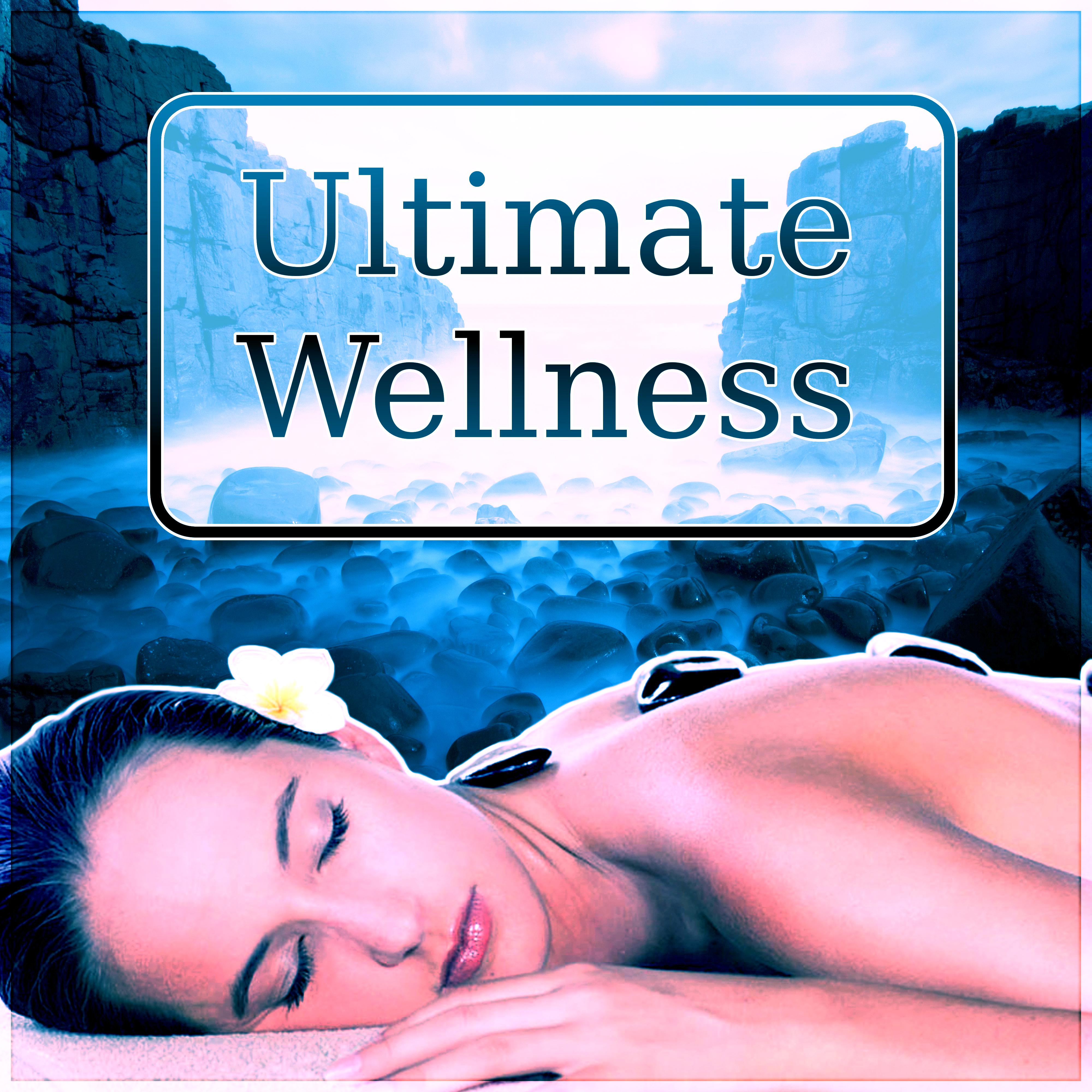 Ultimate Wellness - Music and Pure Nature Sounds for Stress Relief, Harmony of Senses, Relaxing Background Music for Spa the Wellness Center, Sensual Massage Music for Aromatherapy