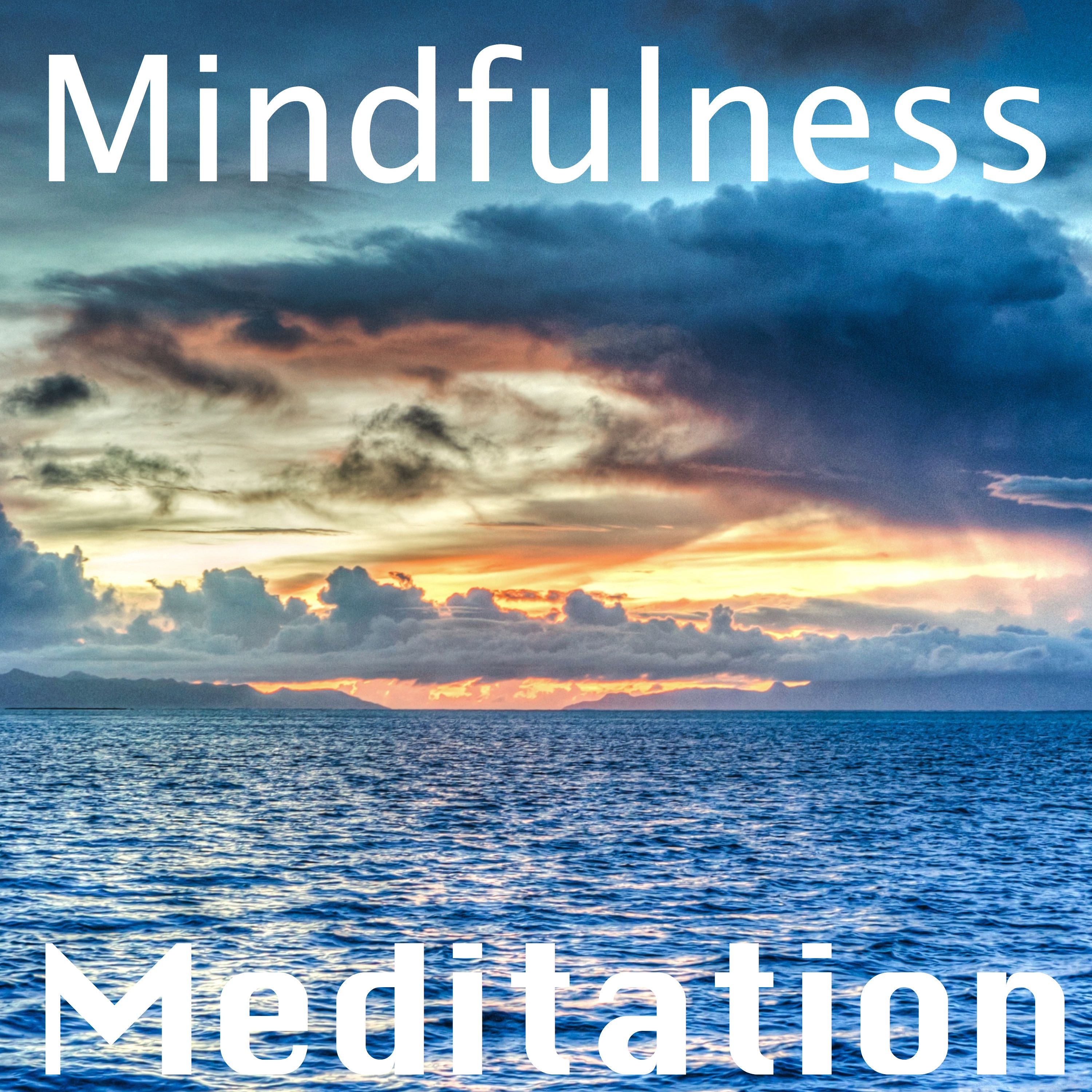 Mindfulness Meditation Deep Experience