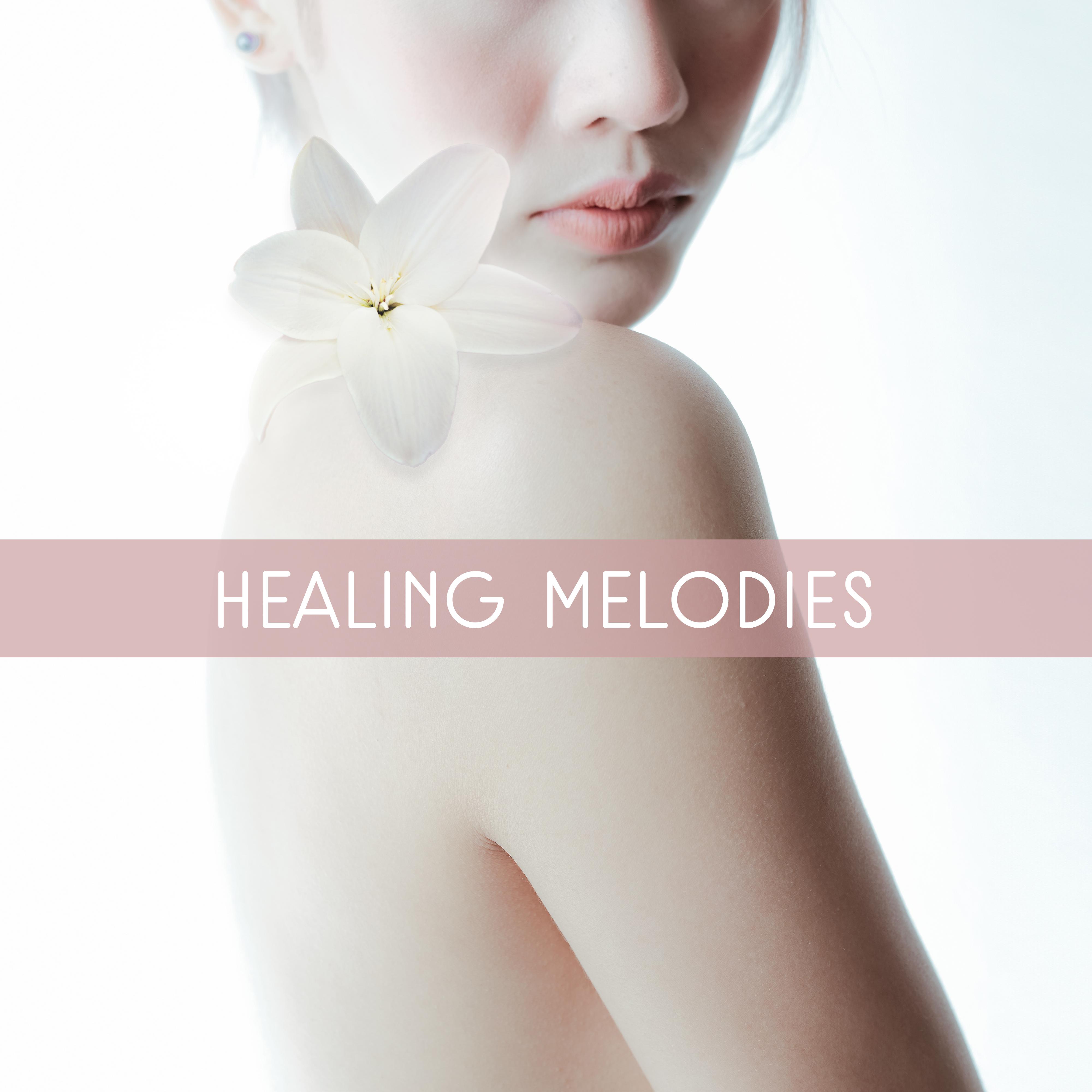 Healing Melodies  Peaceful Spa Music, Massage Therapy, Delicate Sounds, Inner Zen, Pure Sleep