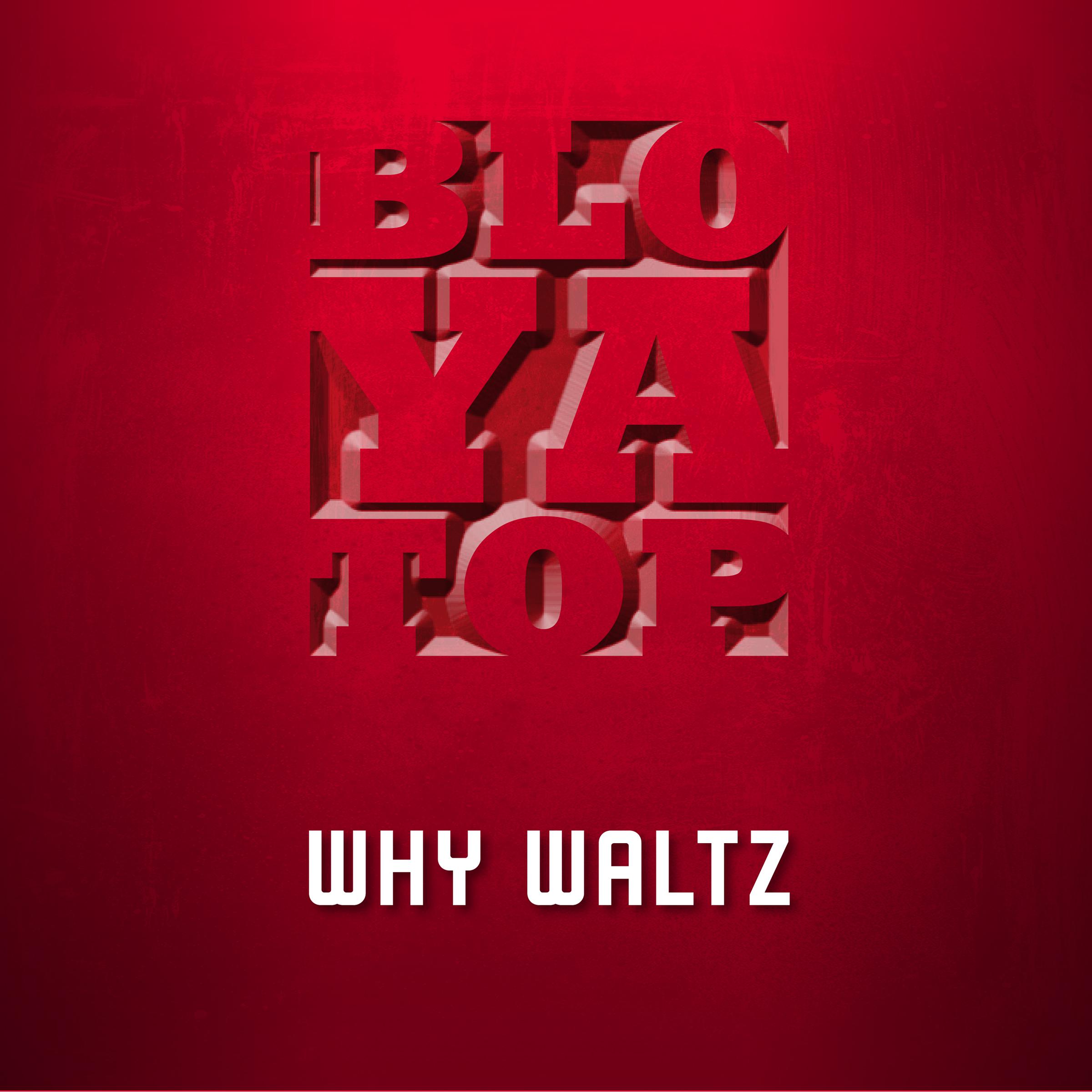 Why Waltz