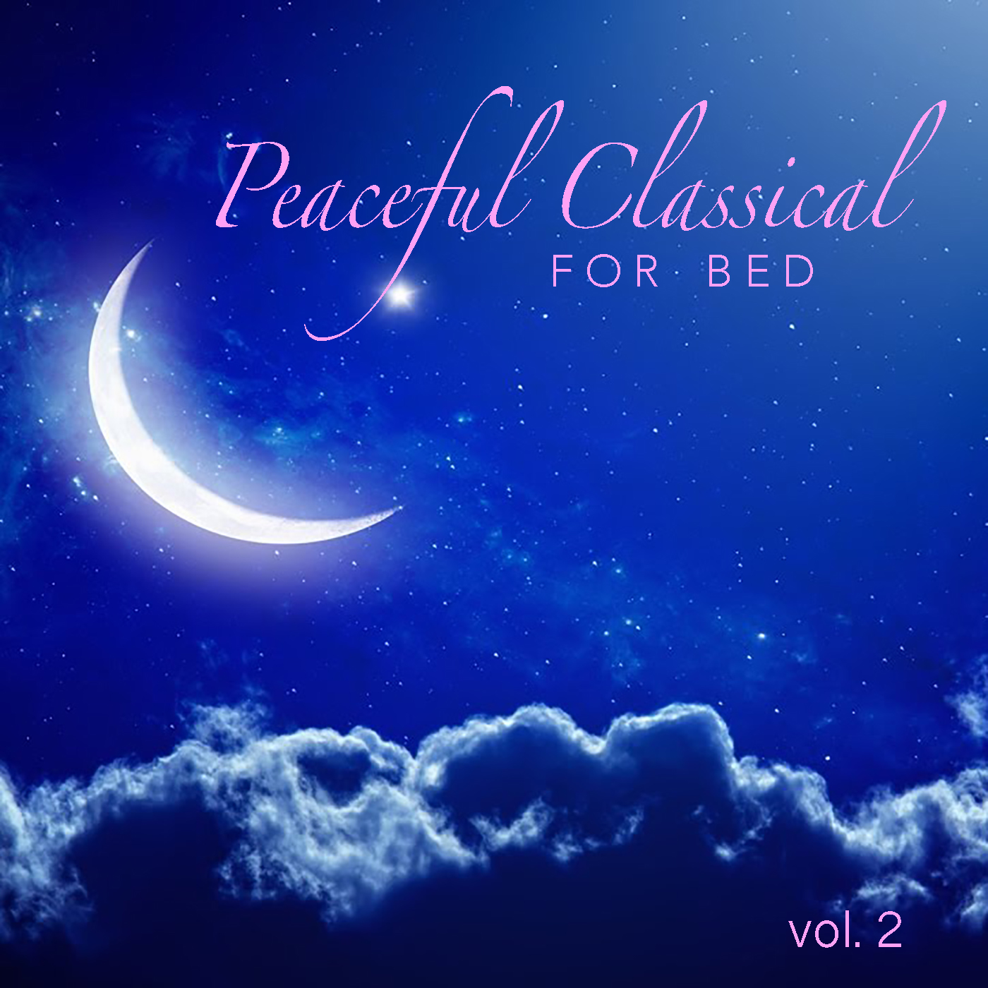 Peaceful Classical For Bed vol. 2