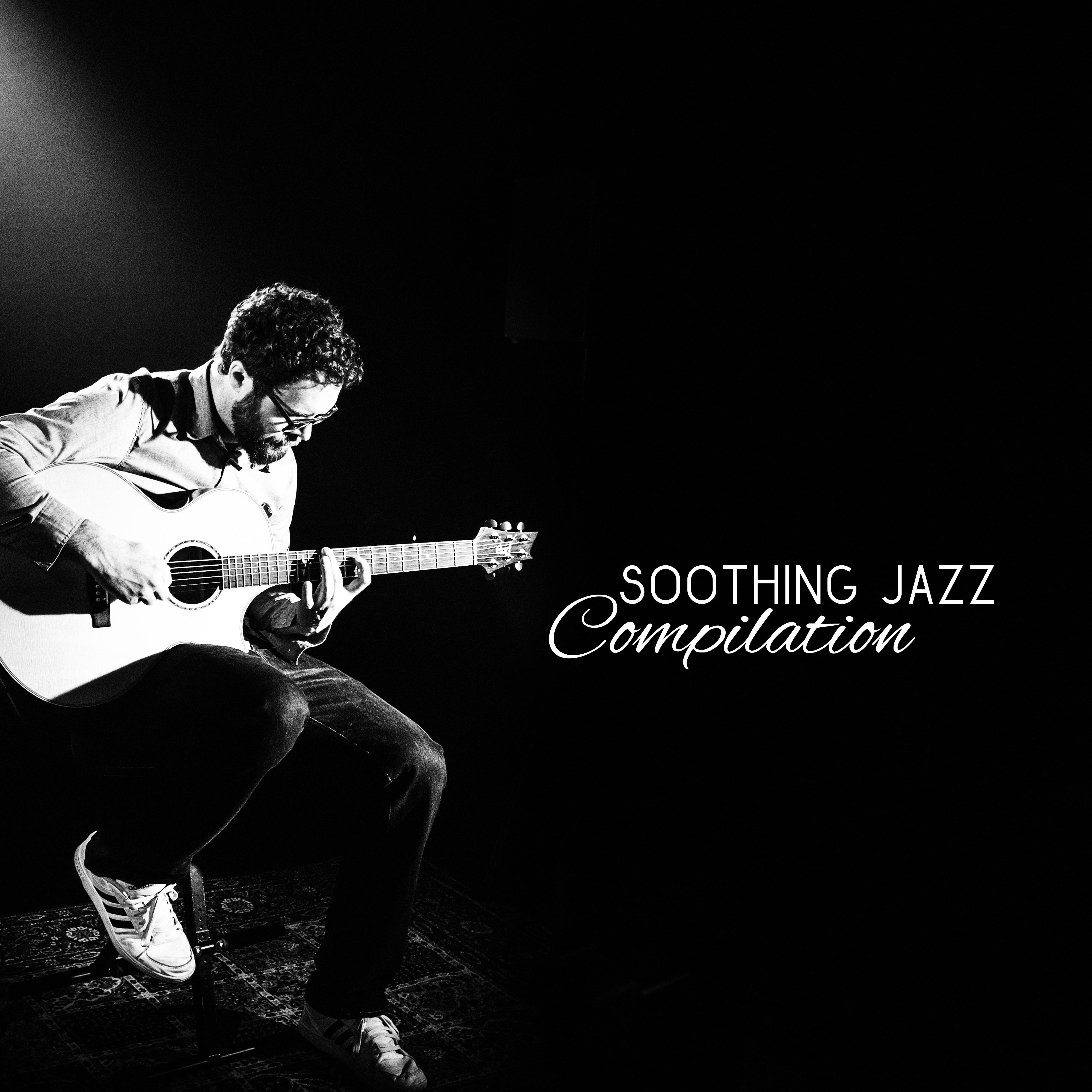 Soothing Jazz Compilation  Smooth Jazz 2017, Relaxed Jazz, Ambient Jazz, Lounge 2017