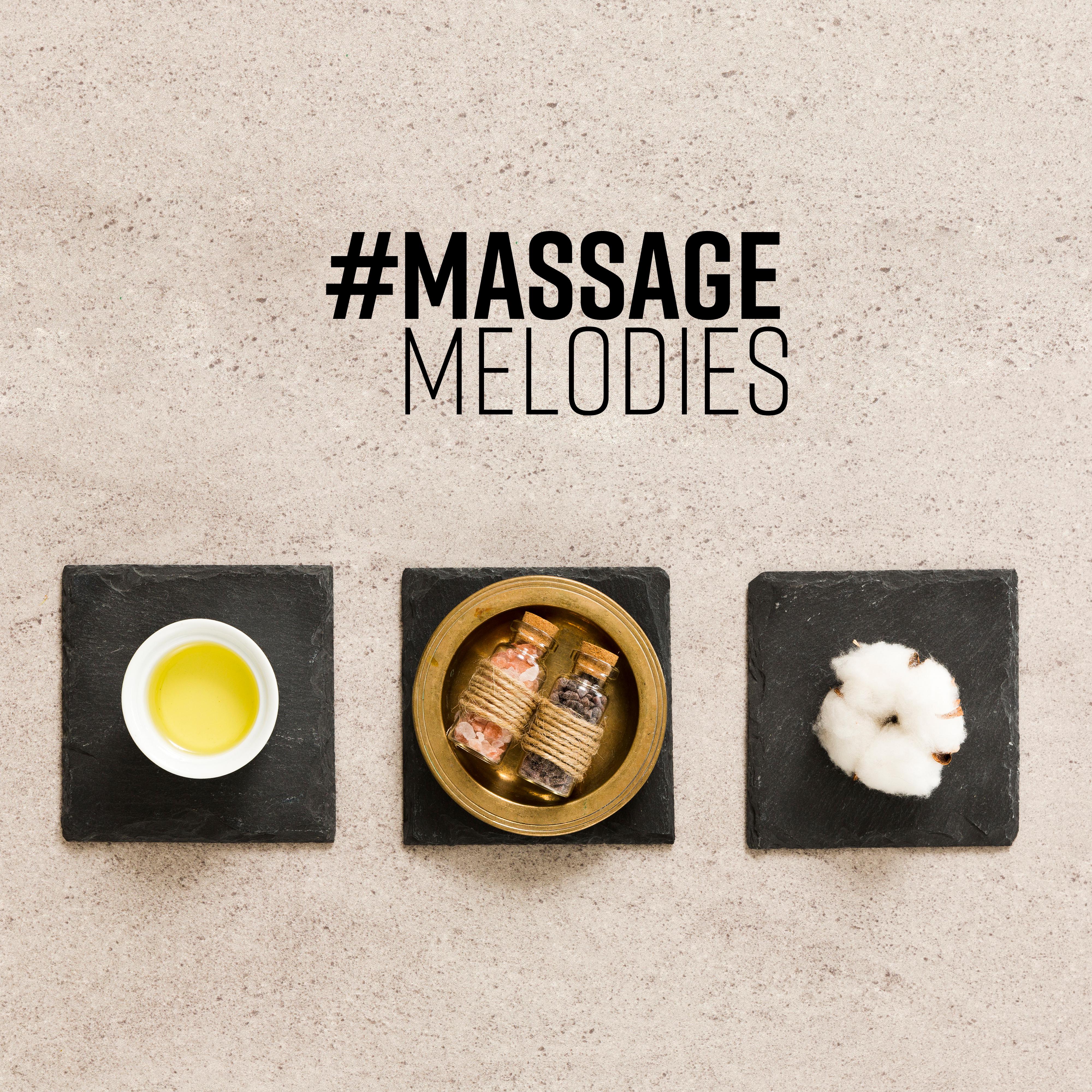 #Massage Melodies
