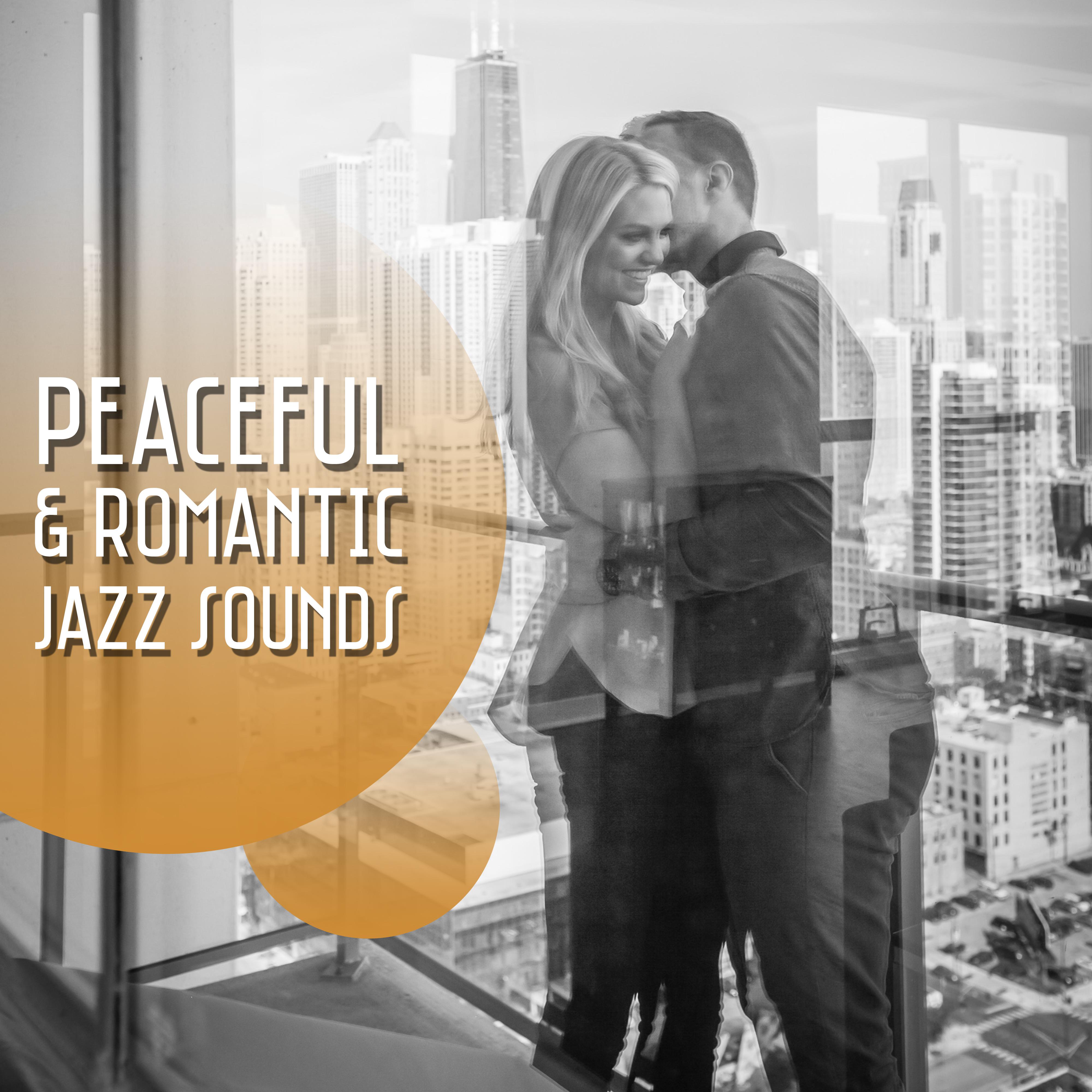 Peaceful & Romantic Jazz Sounds