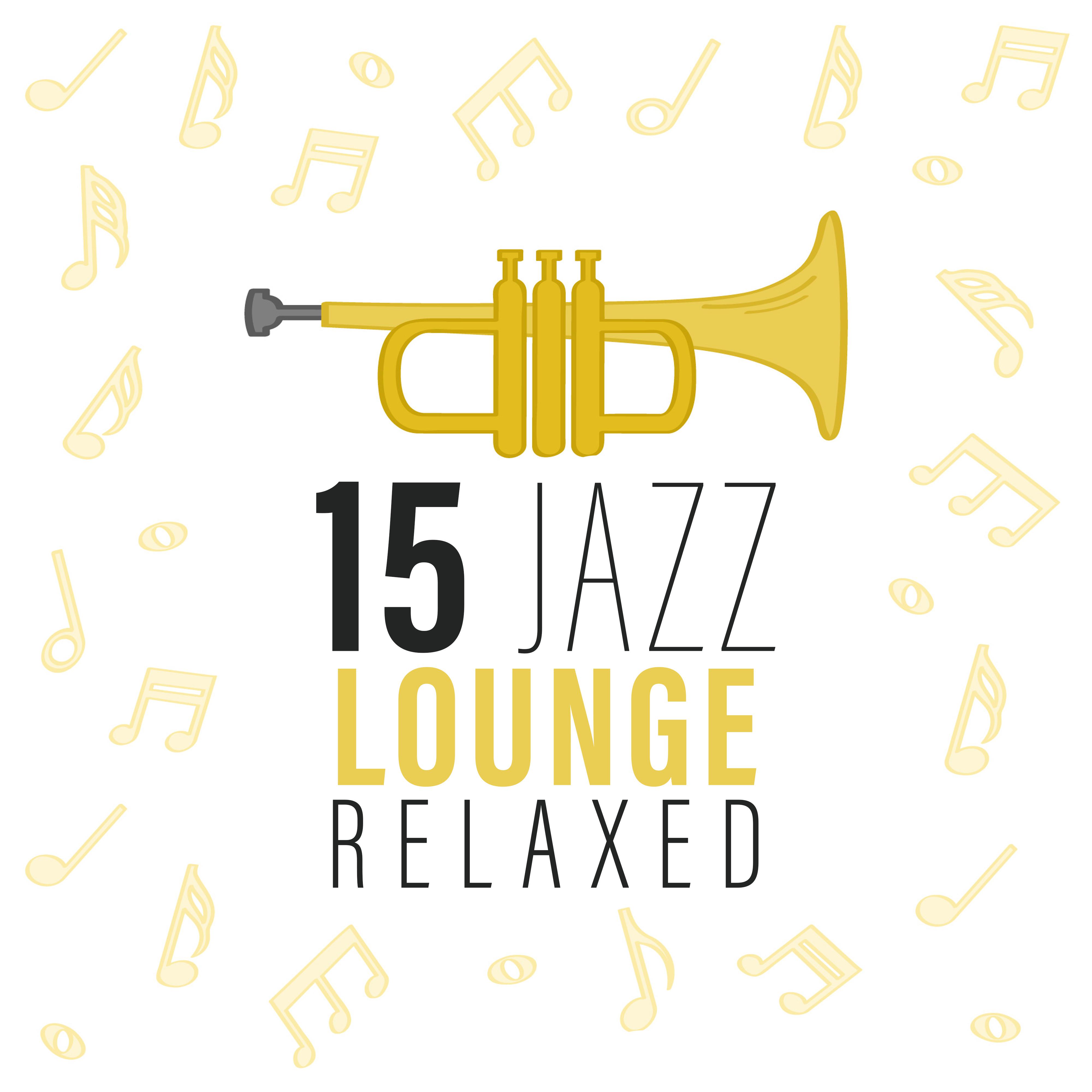 15 Jazz Lounge Relaxed