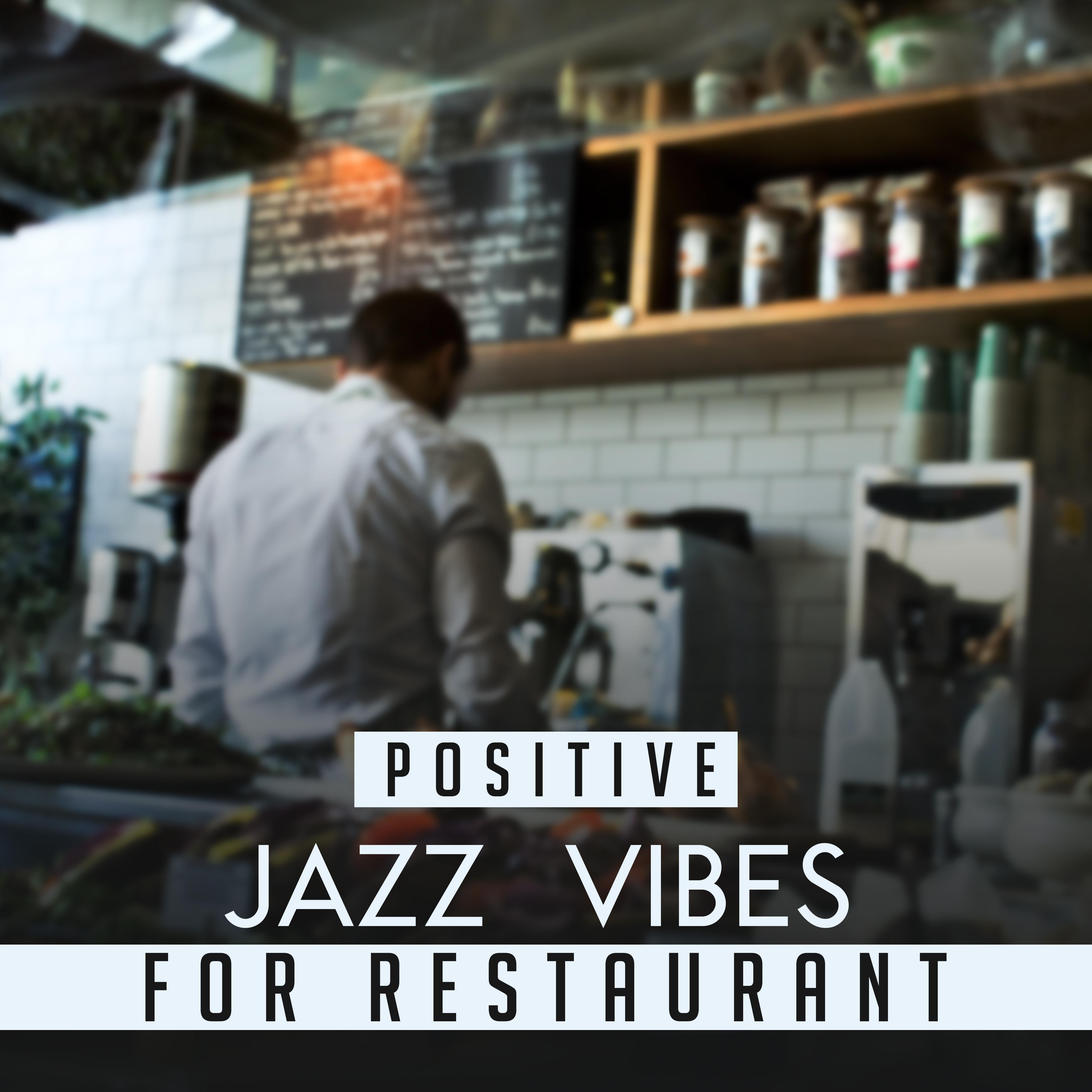 Positive Jazz Vibes for Restaurant