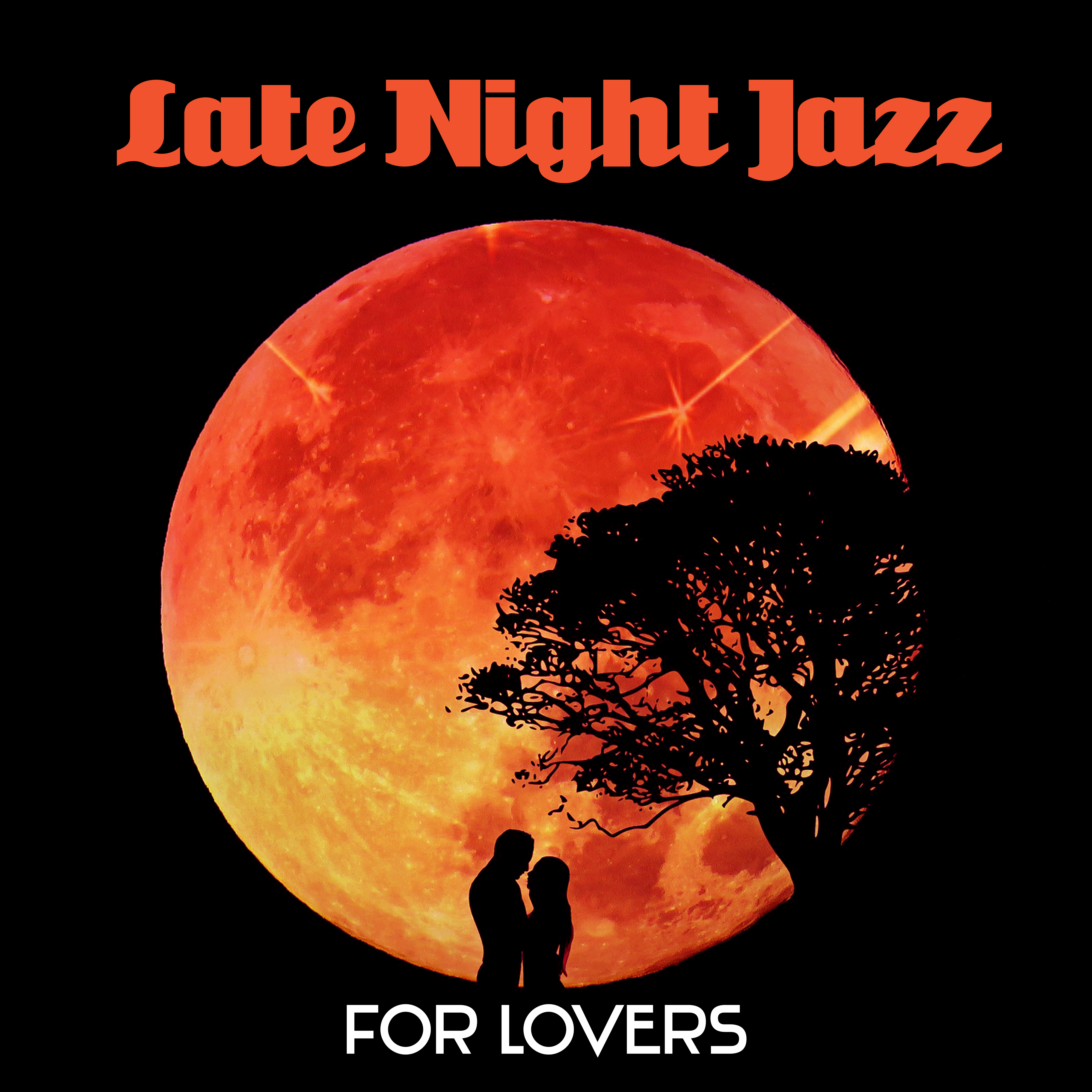 Late Night Jazz for Lovers  Easy Listening, Romantic Evening, Smooth Jazz, Rest Music