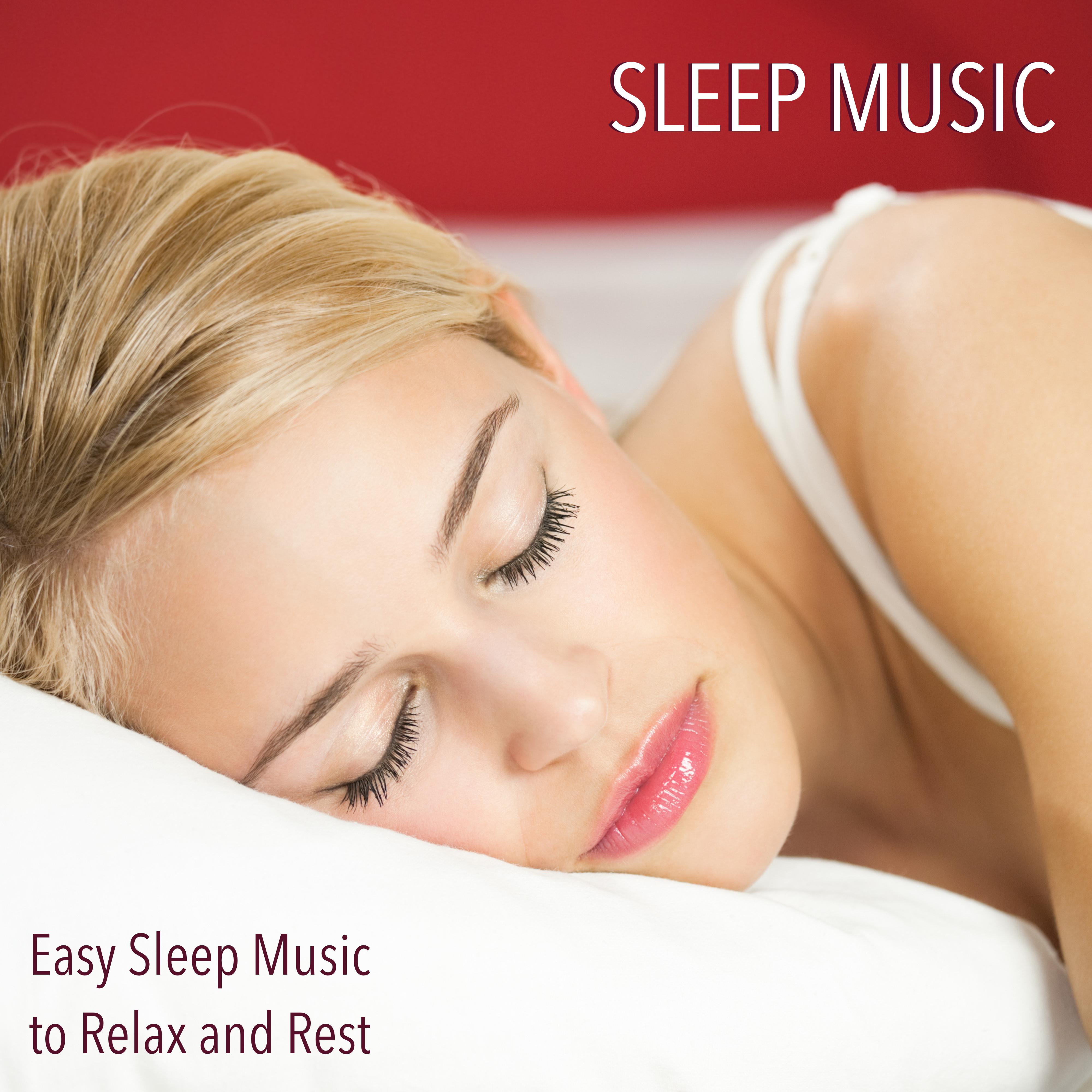 Sleep Music - Easy Sleep Music to Relax and Rest
