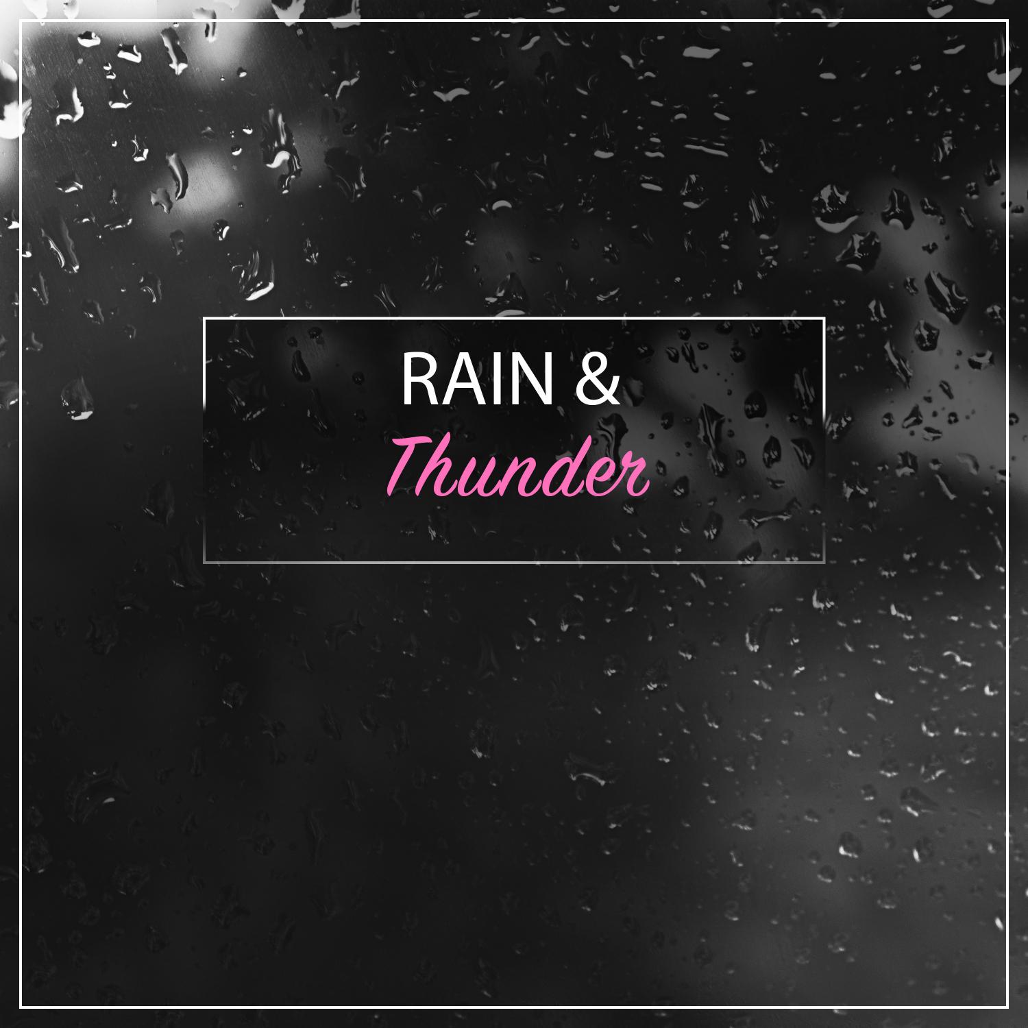16 Amazing Rain and Thunder Sounds