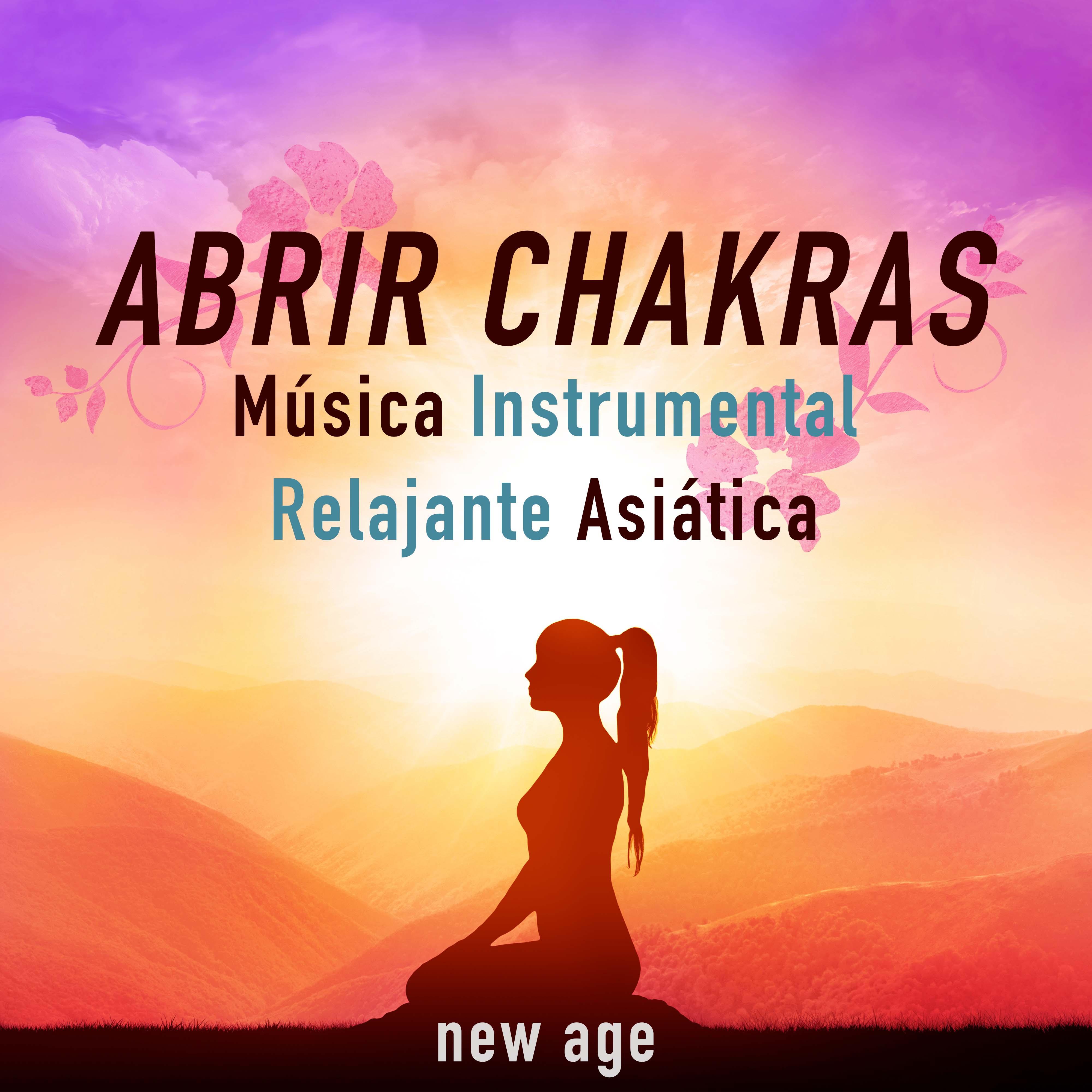 Abrir Chakras  Meditacio n en los 7 Chakras con Mu sica Instrumental Relajante Asia tica