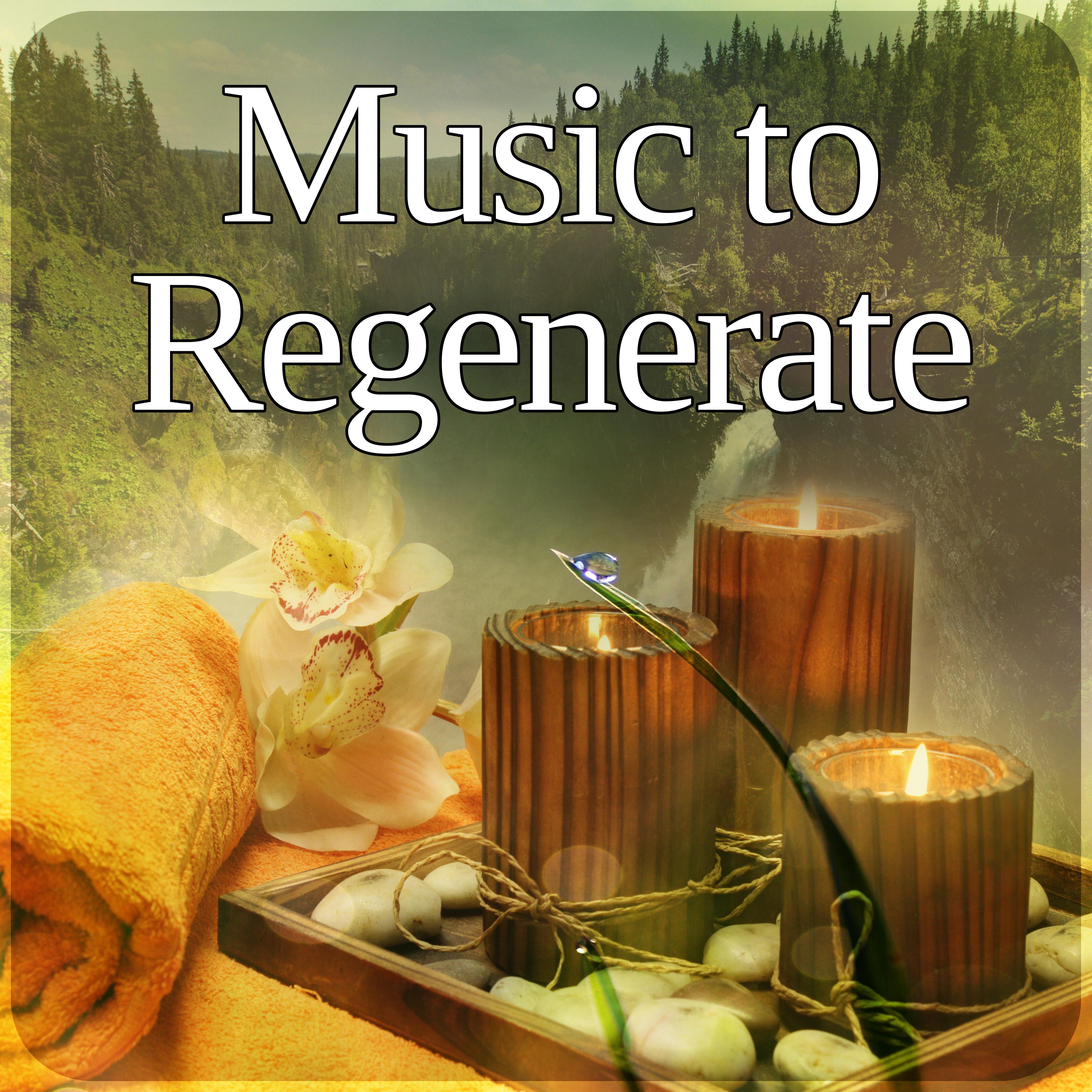 Music to Regenerate  Beautiful Spa Moments, Reflexology, Reiki, Ayurveda, Shiatsu Massage, Spa Day, Meditation, Nature Sounds