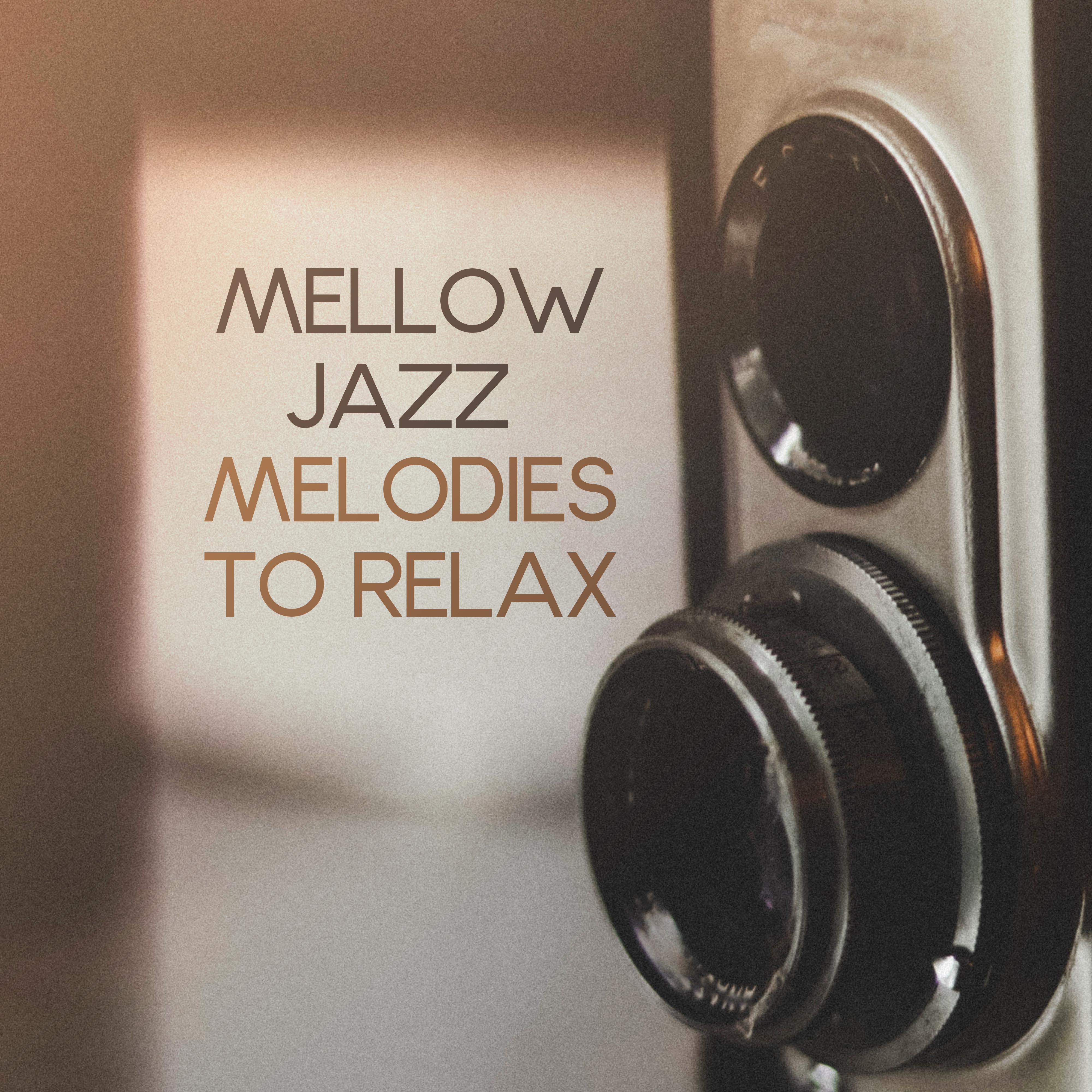 Mellow Jazz Melodies to Relax