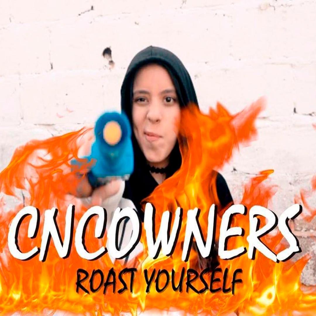 CNCOWENERS ROAST YOURSELF