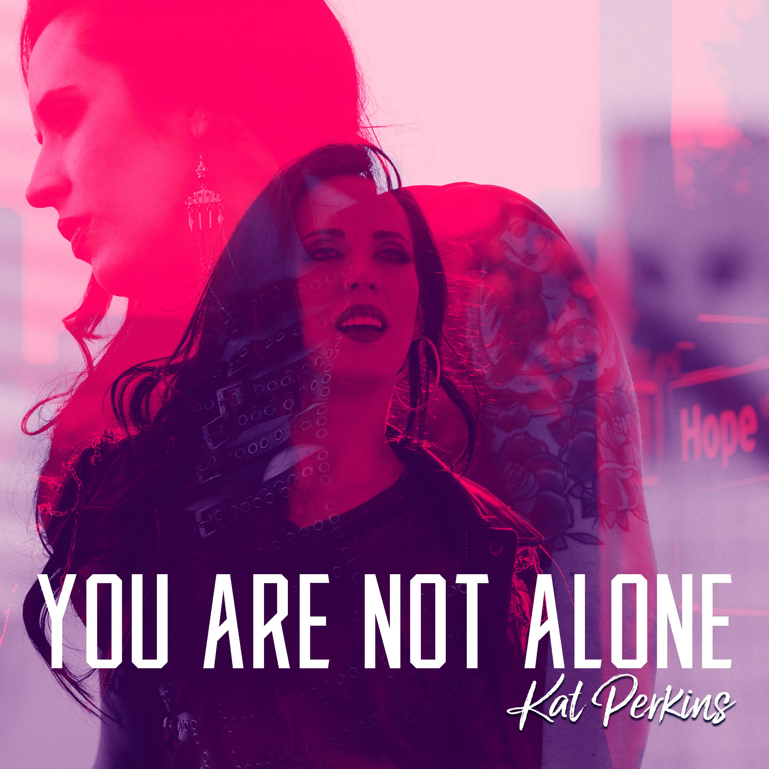 You Are Not Alone