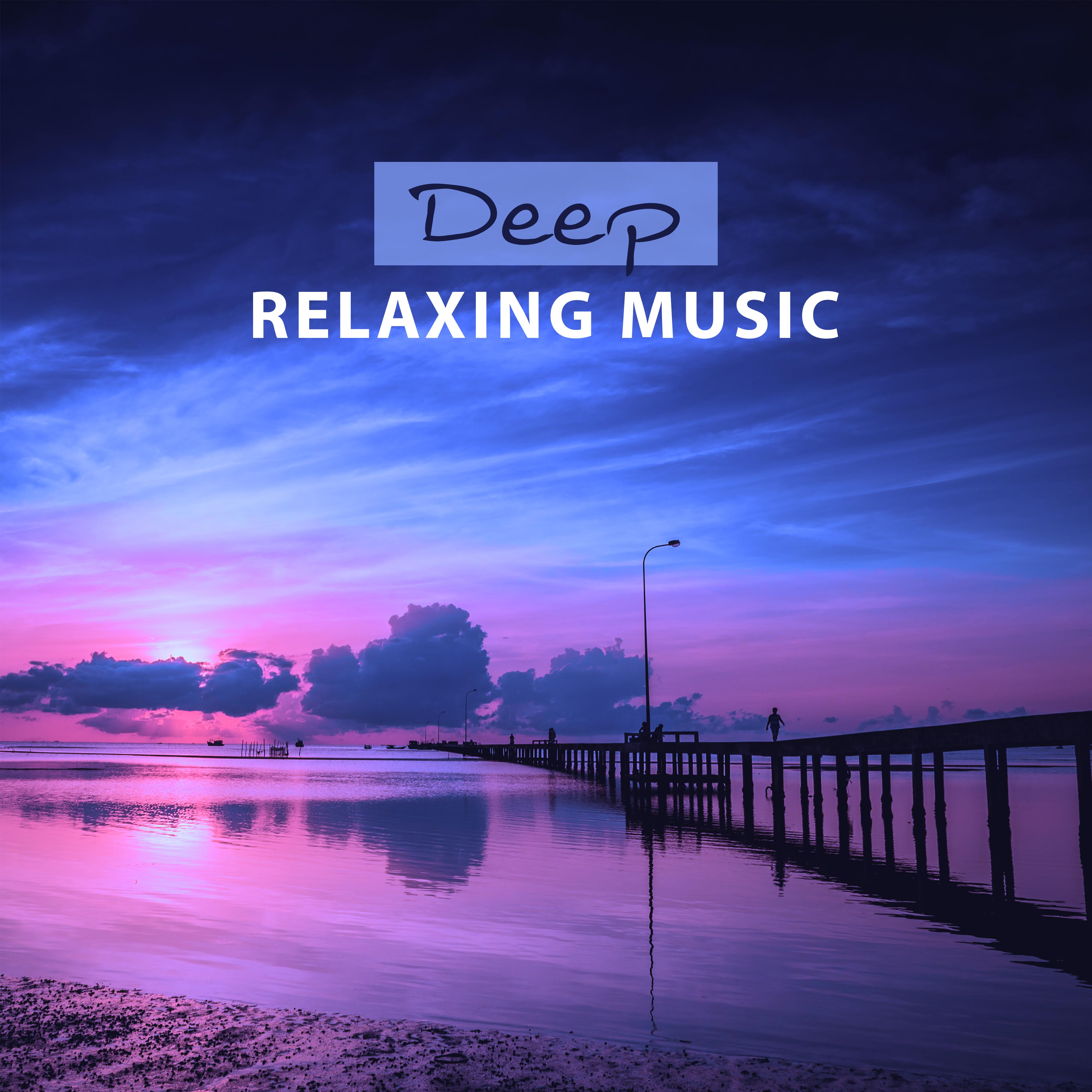 Deep Relaxing Music  Soft New Age, Pure Relaxation, Rest, Natural Music