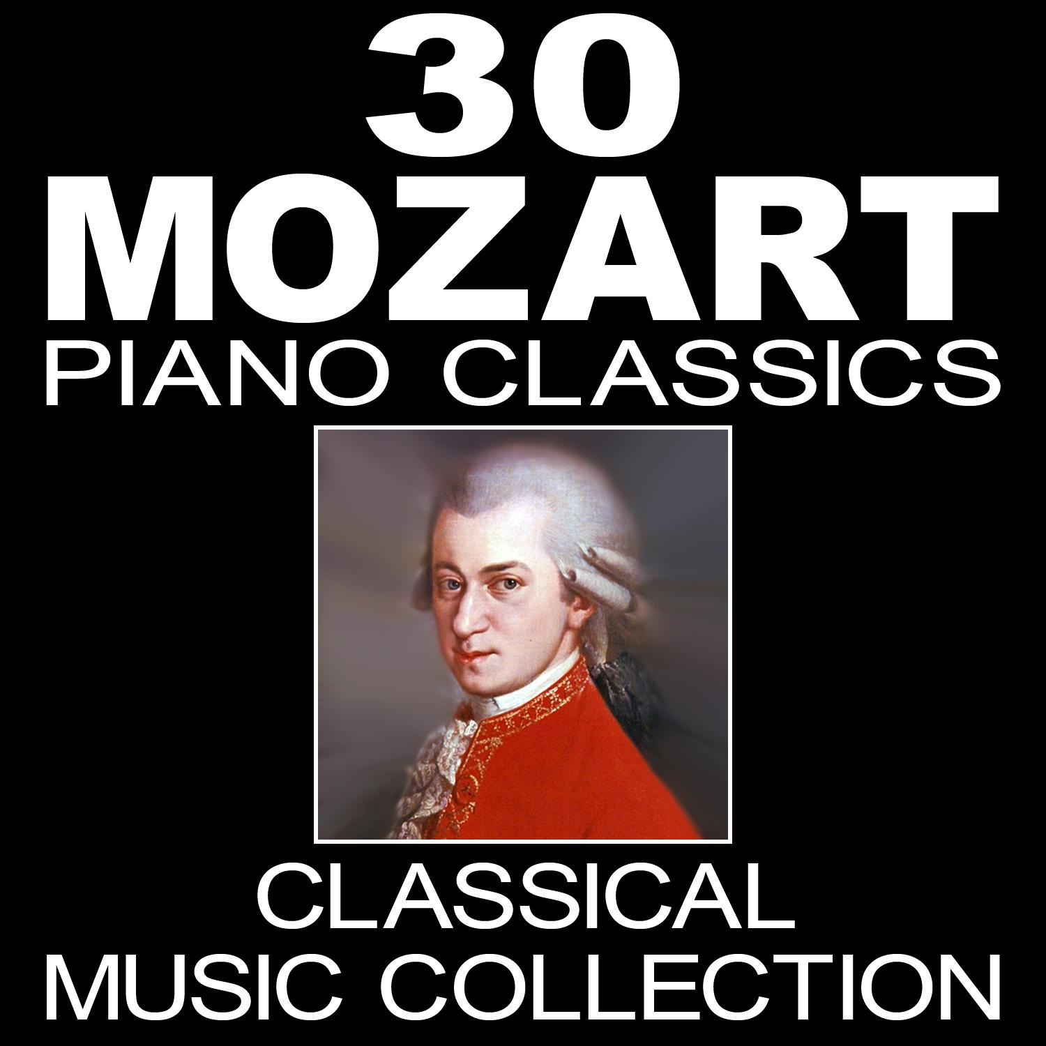 30 Mozart Piano Classics (Classical Music Collection)