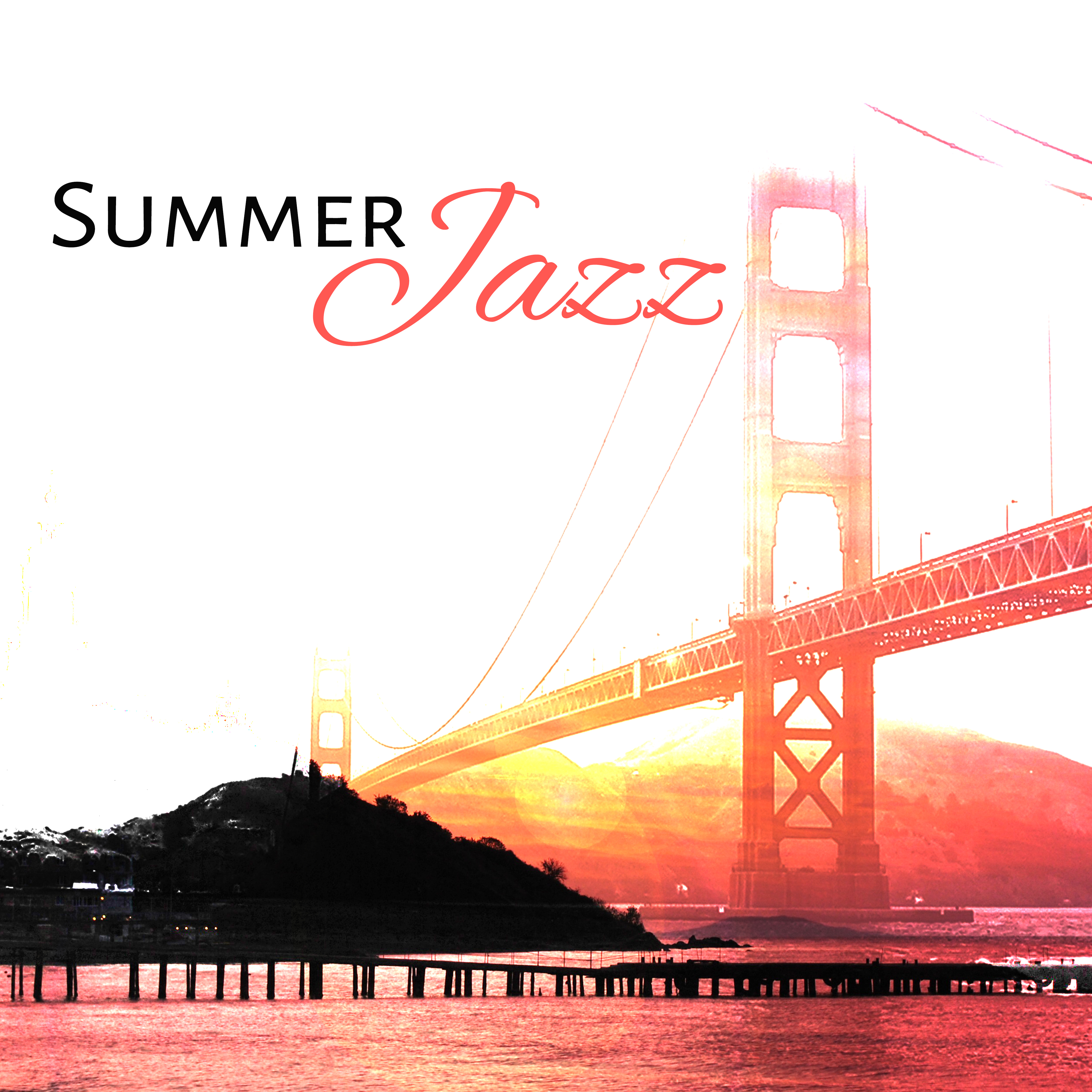 Summer Jazz  Relaxing Jazz, Instrumental Music, Easy Listening, Smooth Jazz Songs, Bossa Nova