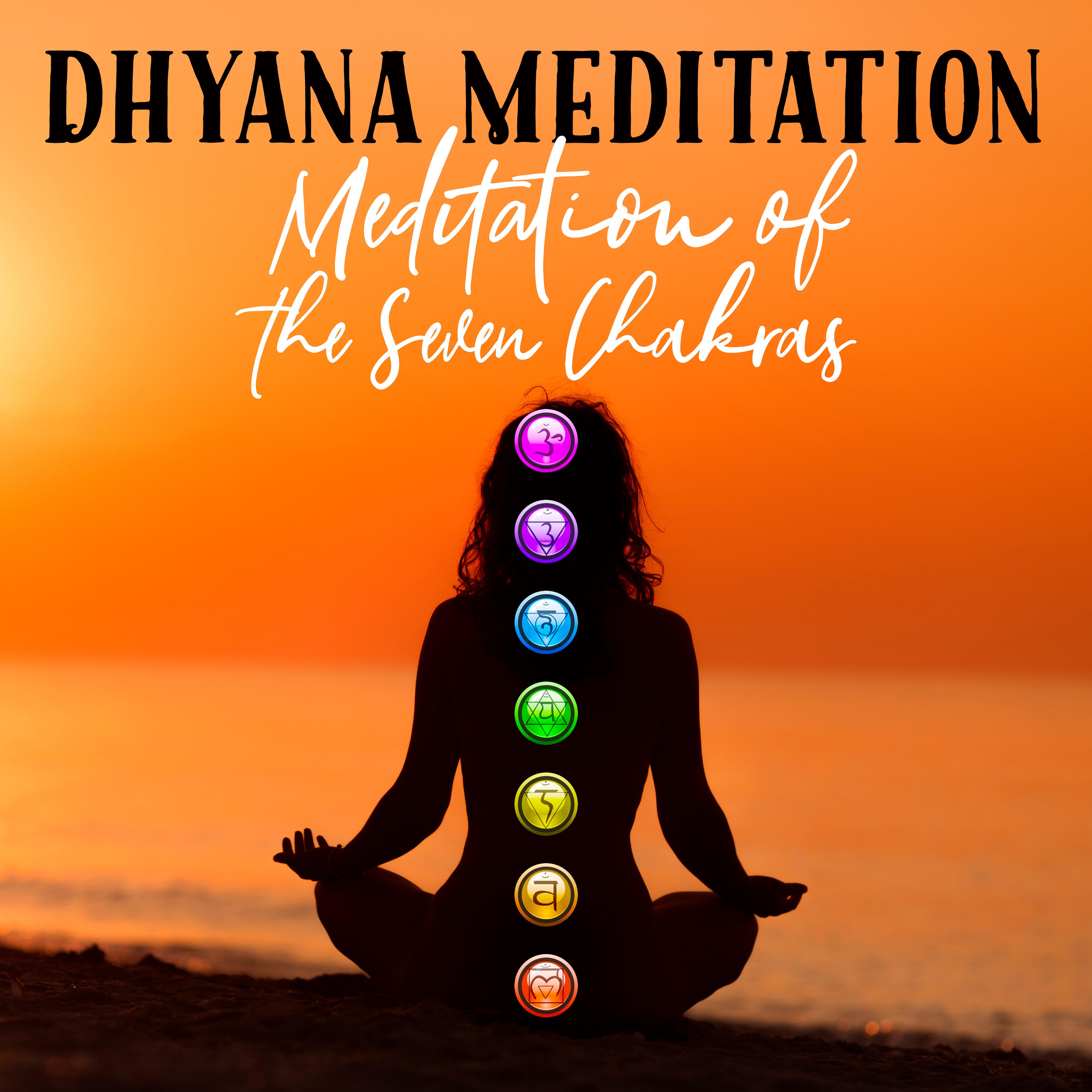 Dhyana Meditation - Meditation of the Seven Chakras