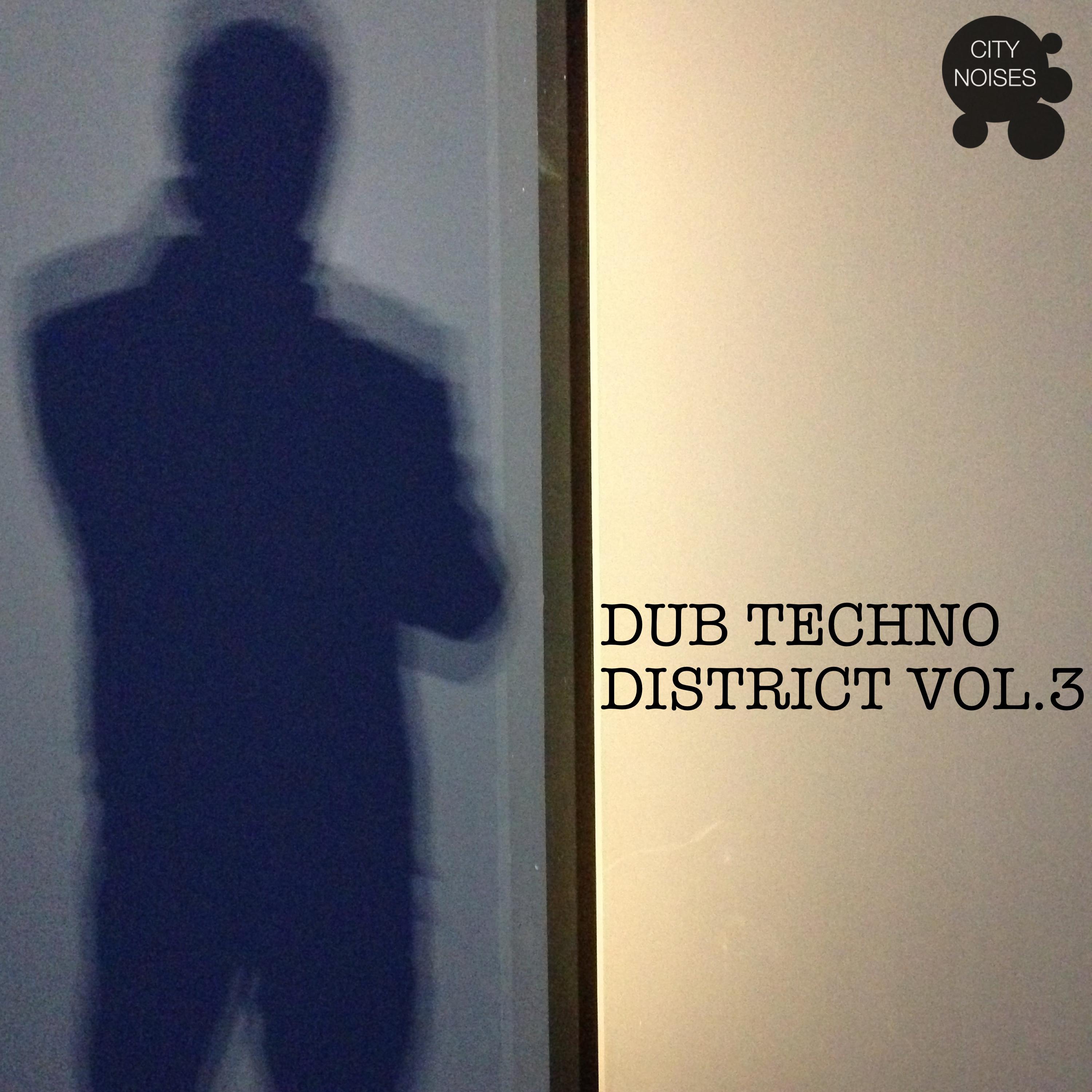 Dub Techno District, Vol. 3