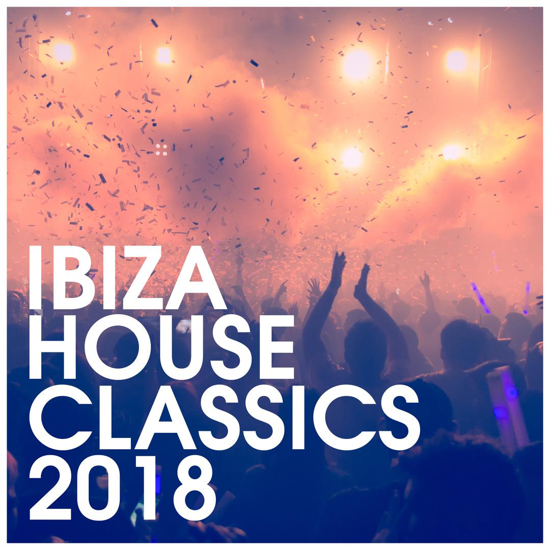 Ibiza House Classics 2018